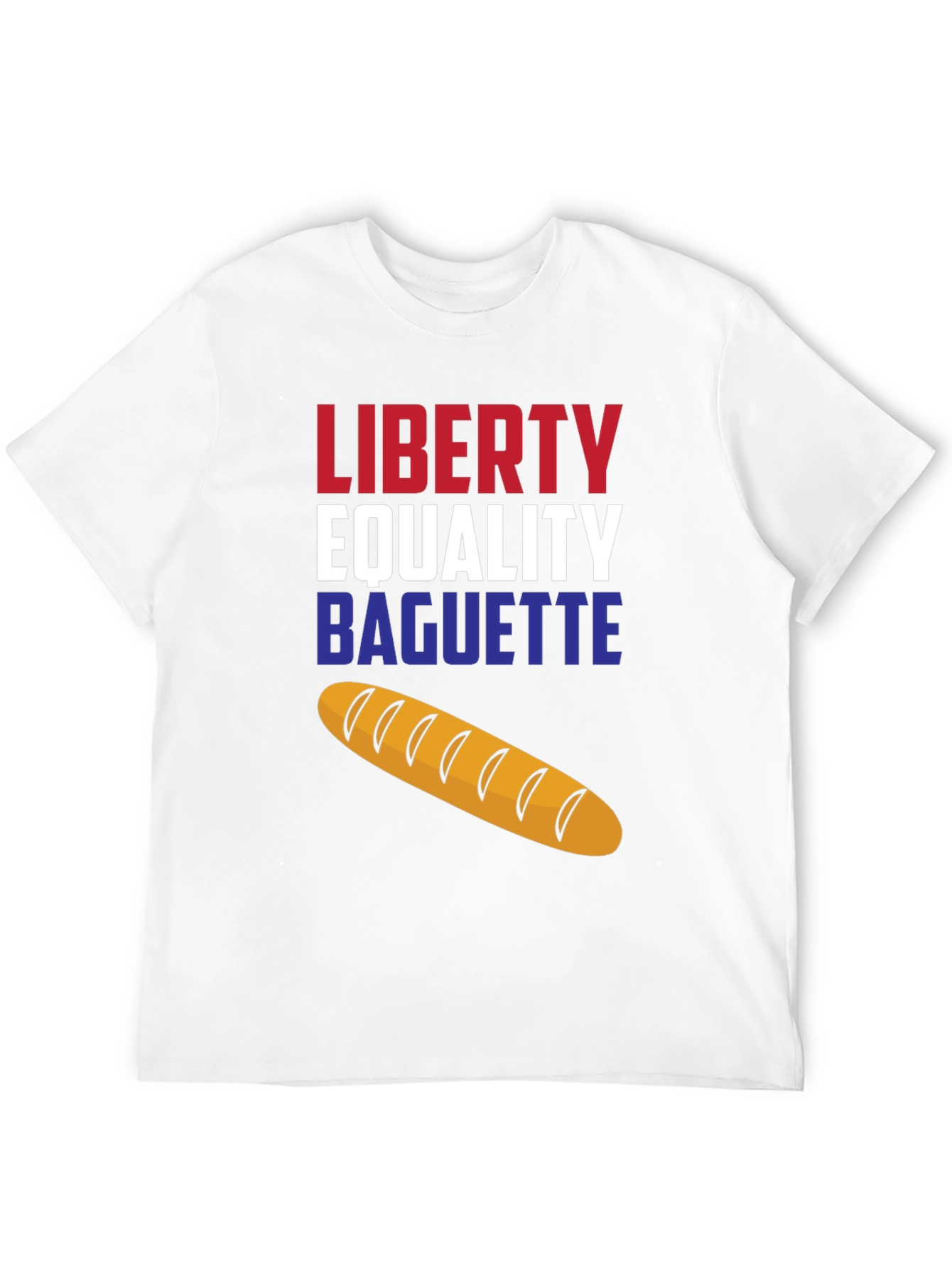 Liberty Equality Baguette T-Shirt - Unisex Cotton Tee