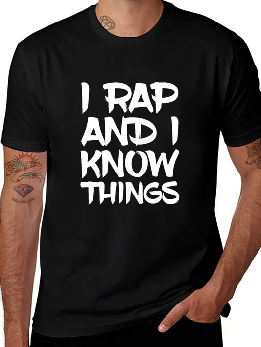 I Rap and I Know Things Graphic Tee - Black
