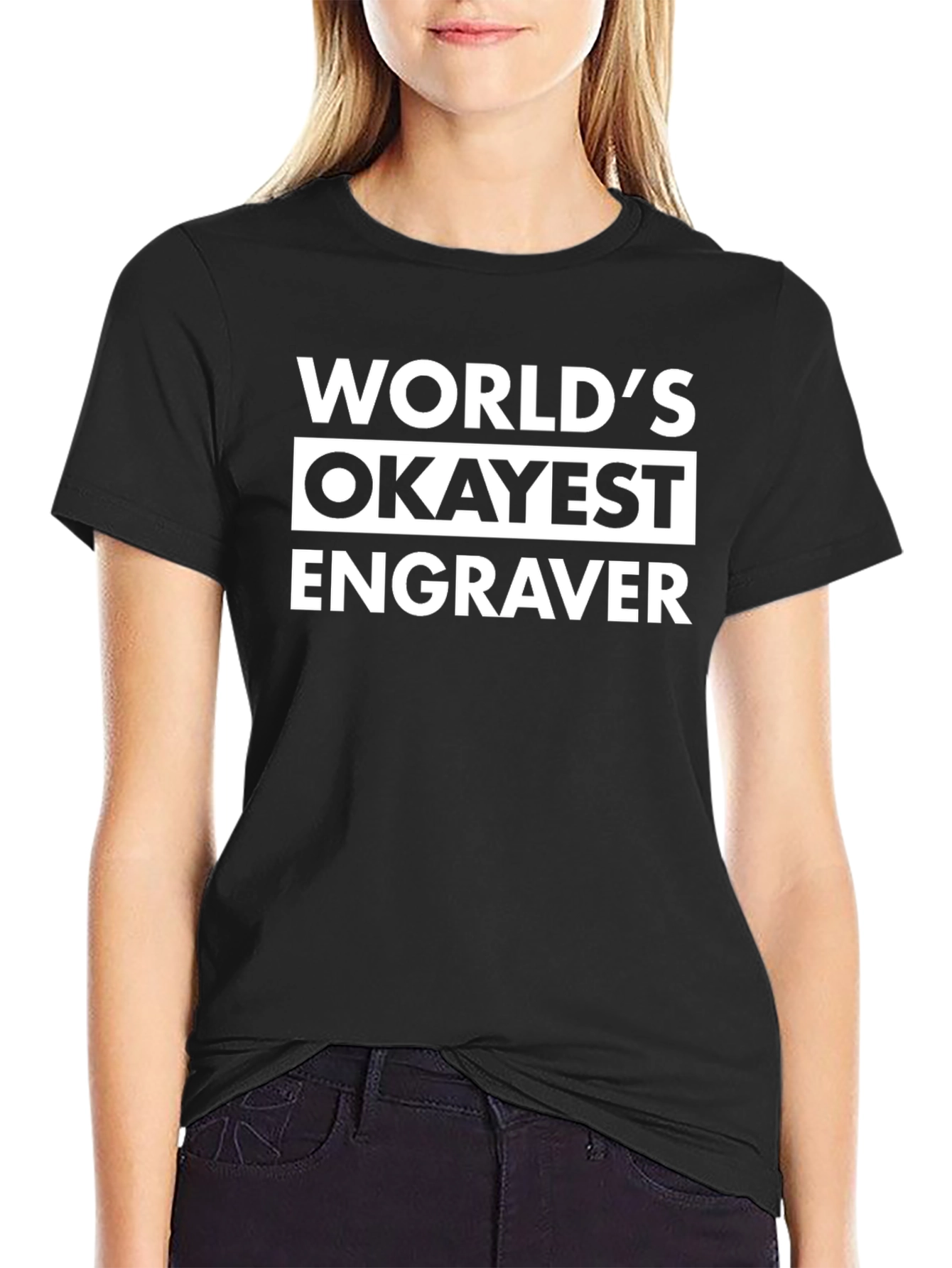 Worlds Okayest Engraver Black Graphic T-Shirt