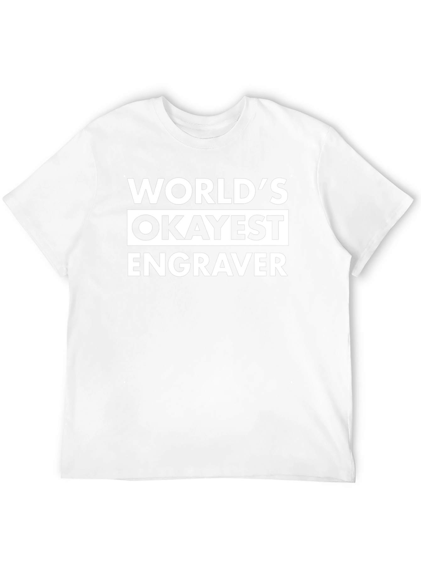 Worlds Okayest Engraver Black Graphic T-Shirt