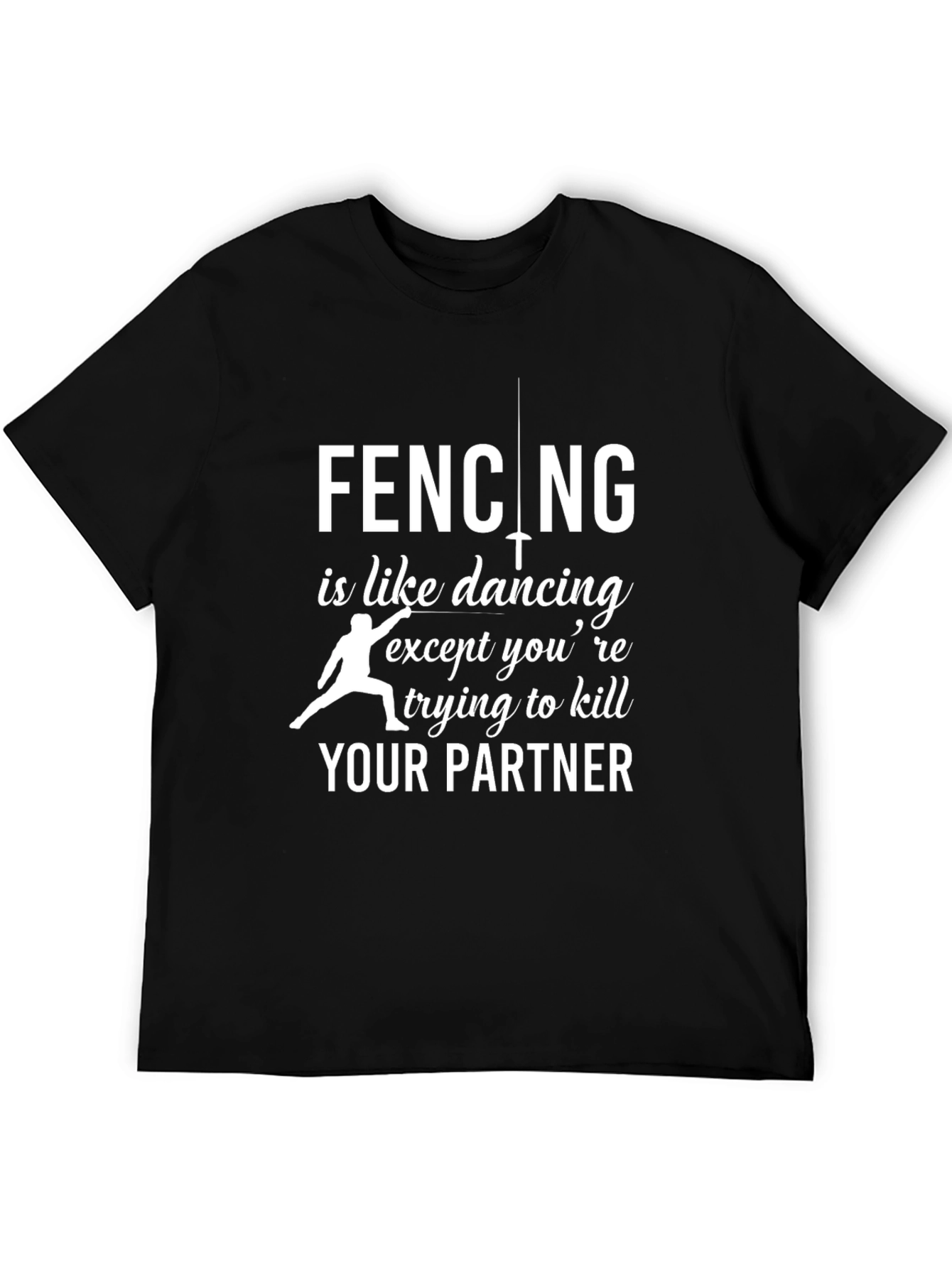 Fencing Humor Black T-Shirt