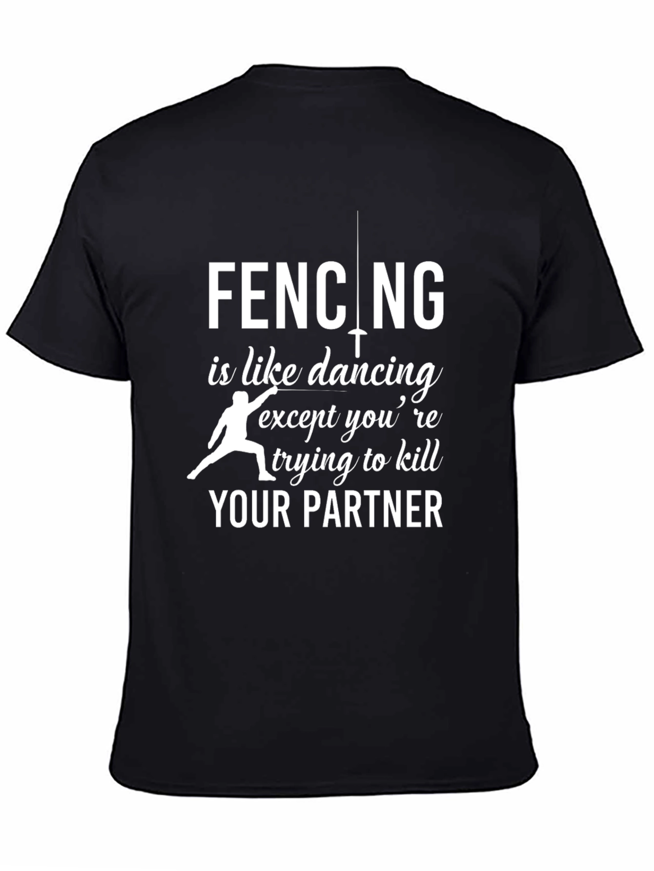 Fencing Humor Black T-Shirt