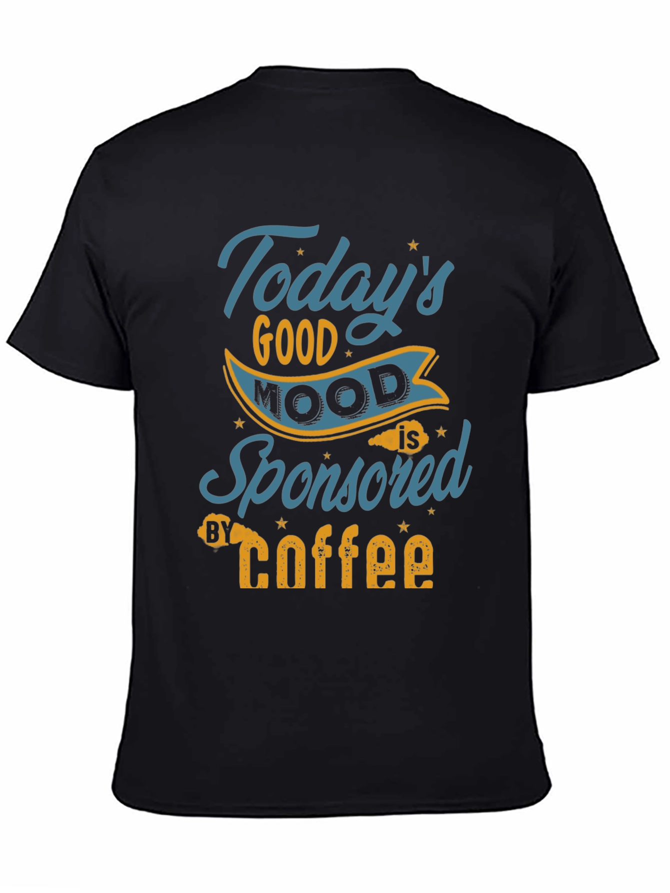 Todays Good Mood Coffee Graphic Tee