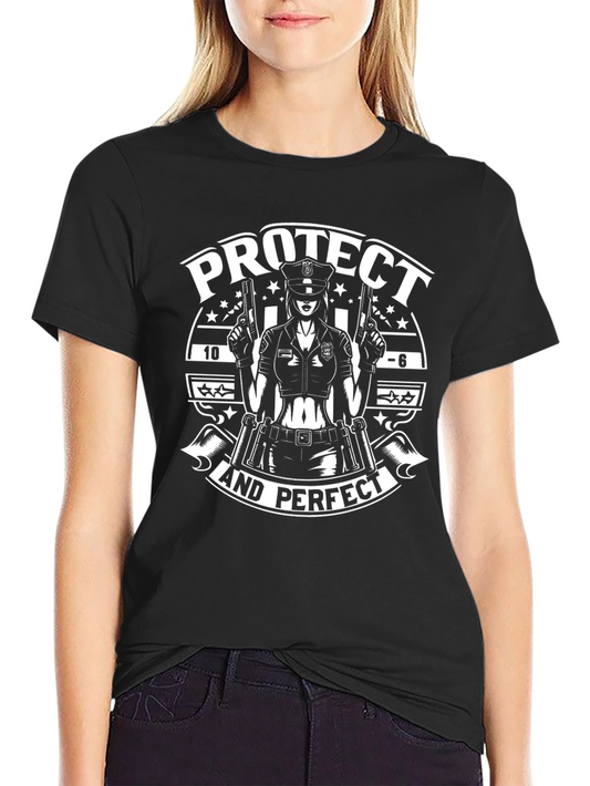 Protect and Perfect Police Woman Graphic T-Shirt