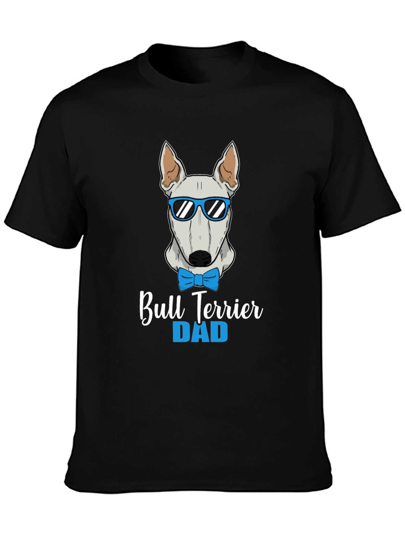Bull Terrier Dad T-Shirt - Dog Lover Apparel