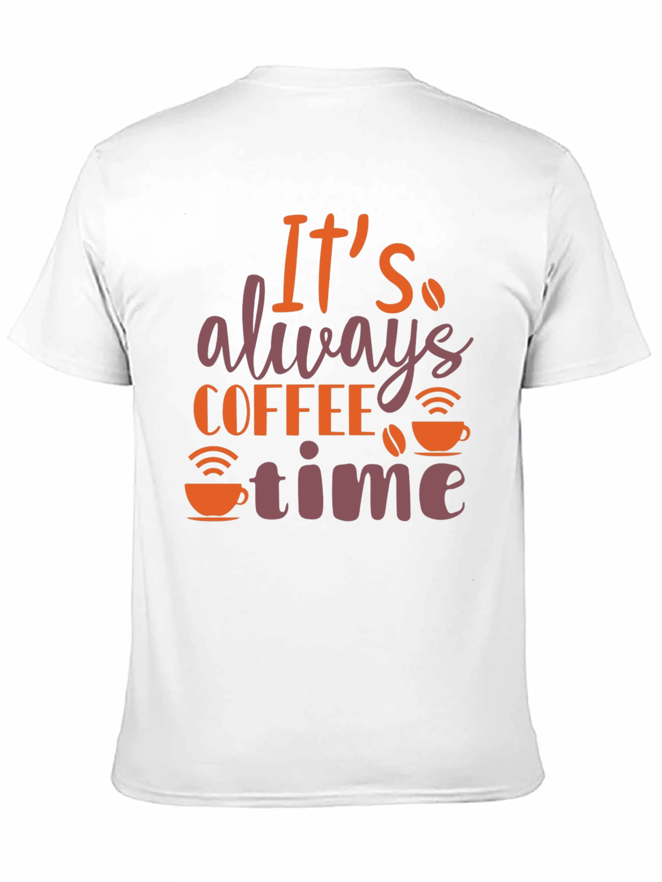 Its Always Coffee Time T-Shirt