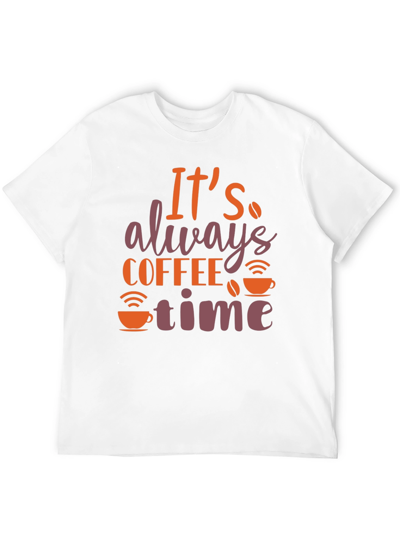 Its Always Coffee Time T-Shirt