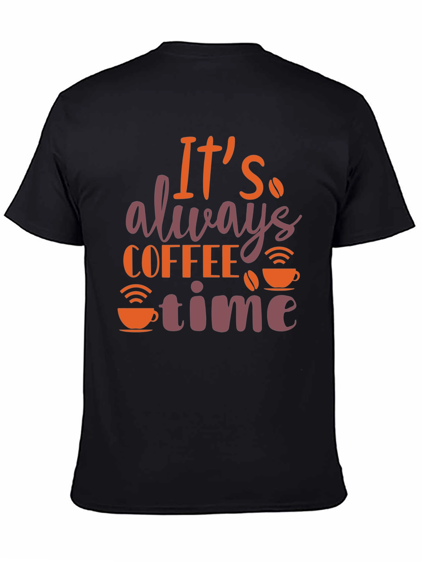 Its Always Coffee Time T-Shirt