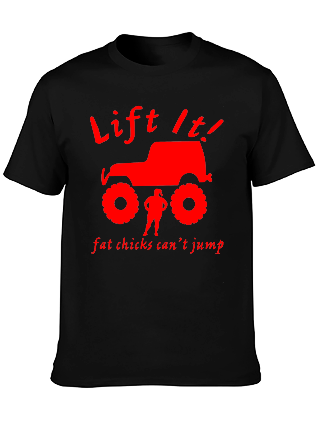Lift It! T-Shirt - Funny Off-Road Jeep Design