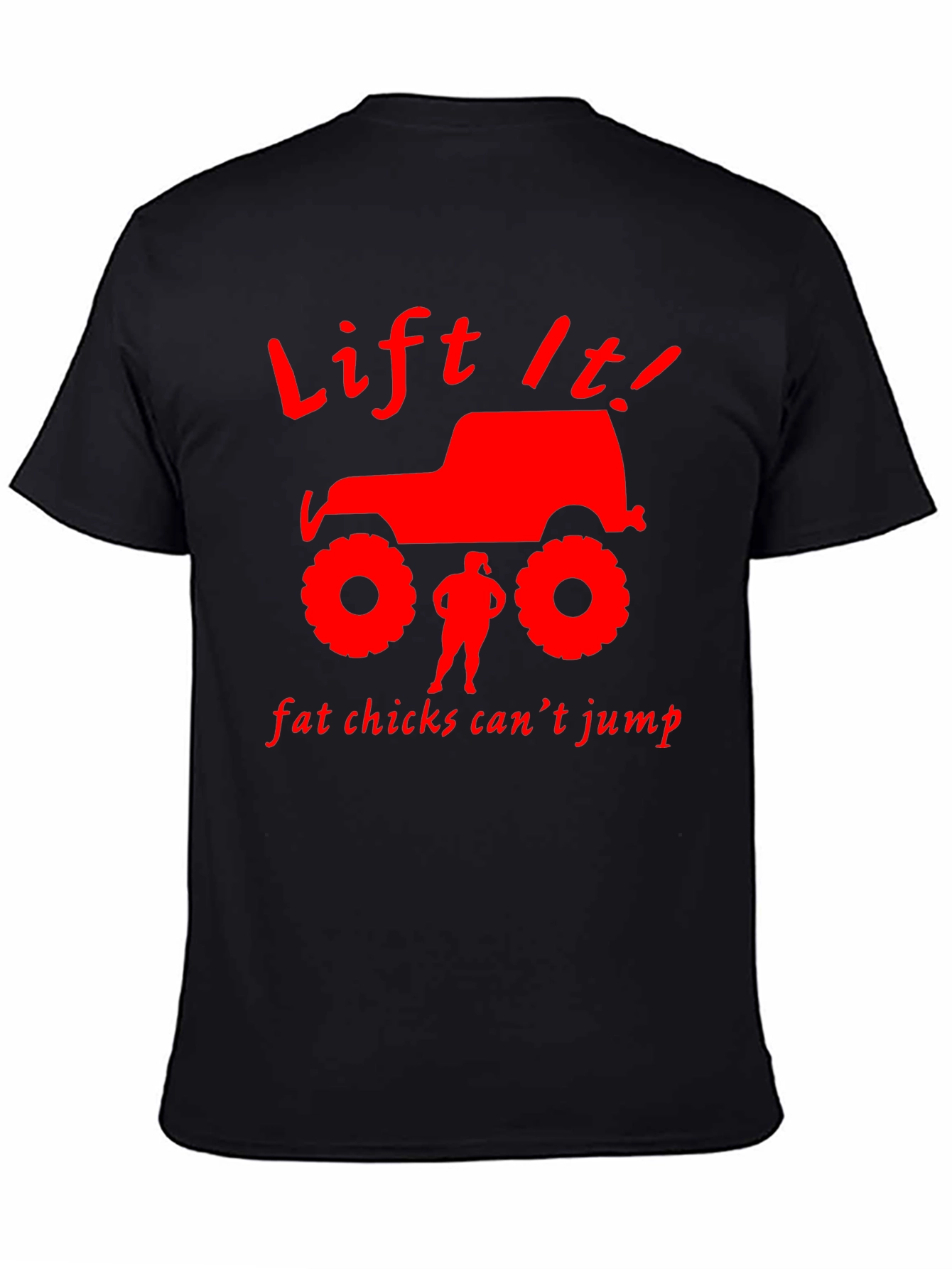 Lift It! T-Shirt - Funny Off-Road Jeep Design