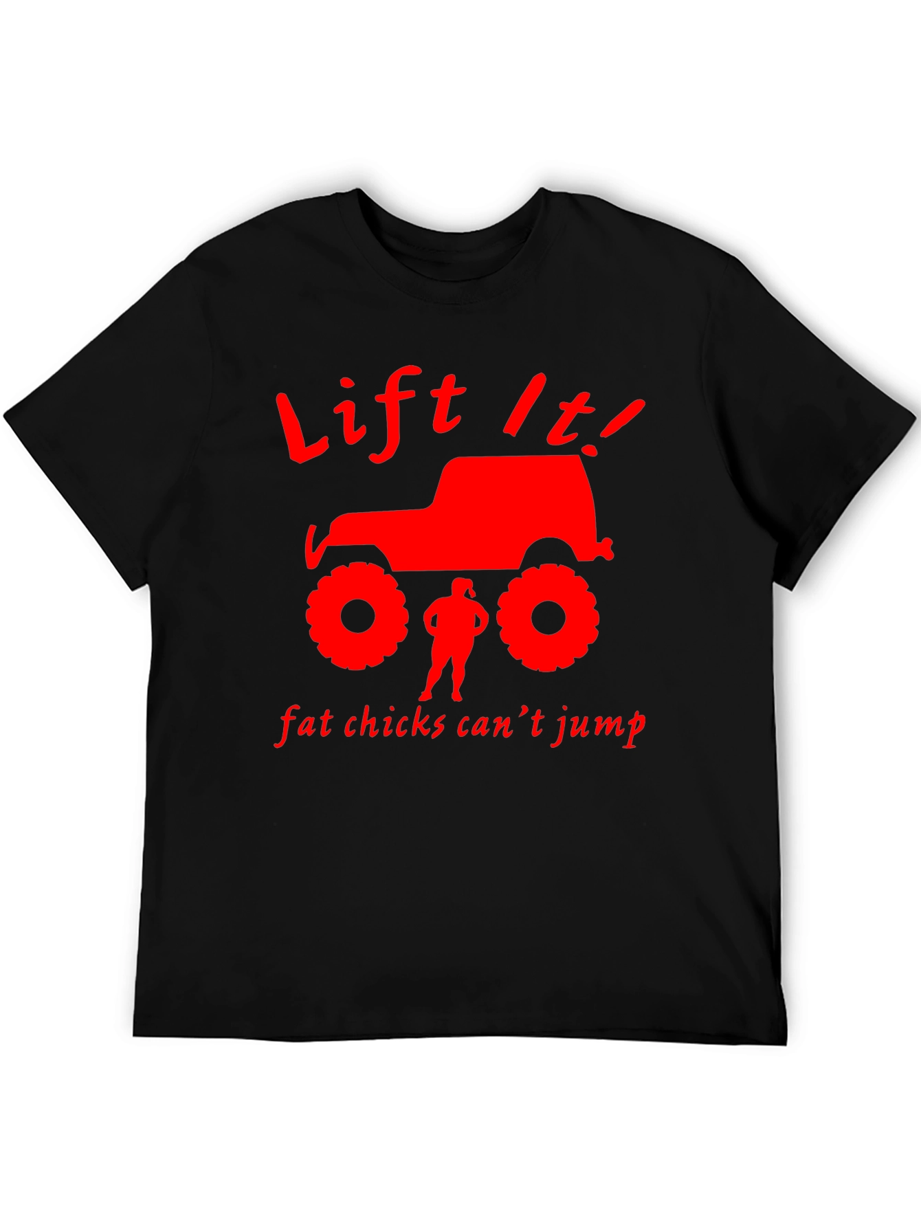 Lift It! T-Shirt - Funny Off-Road Jeep Design