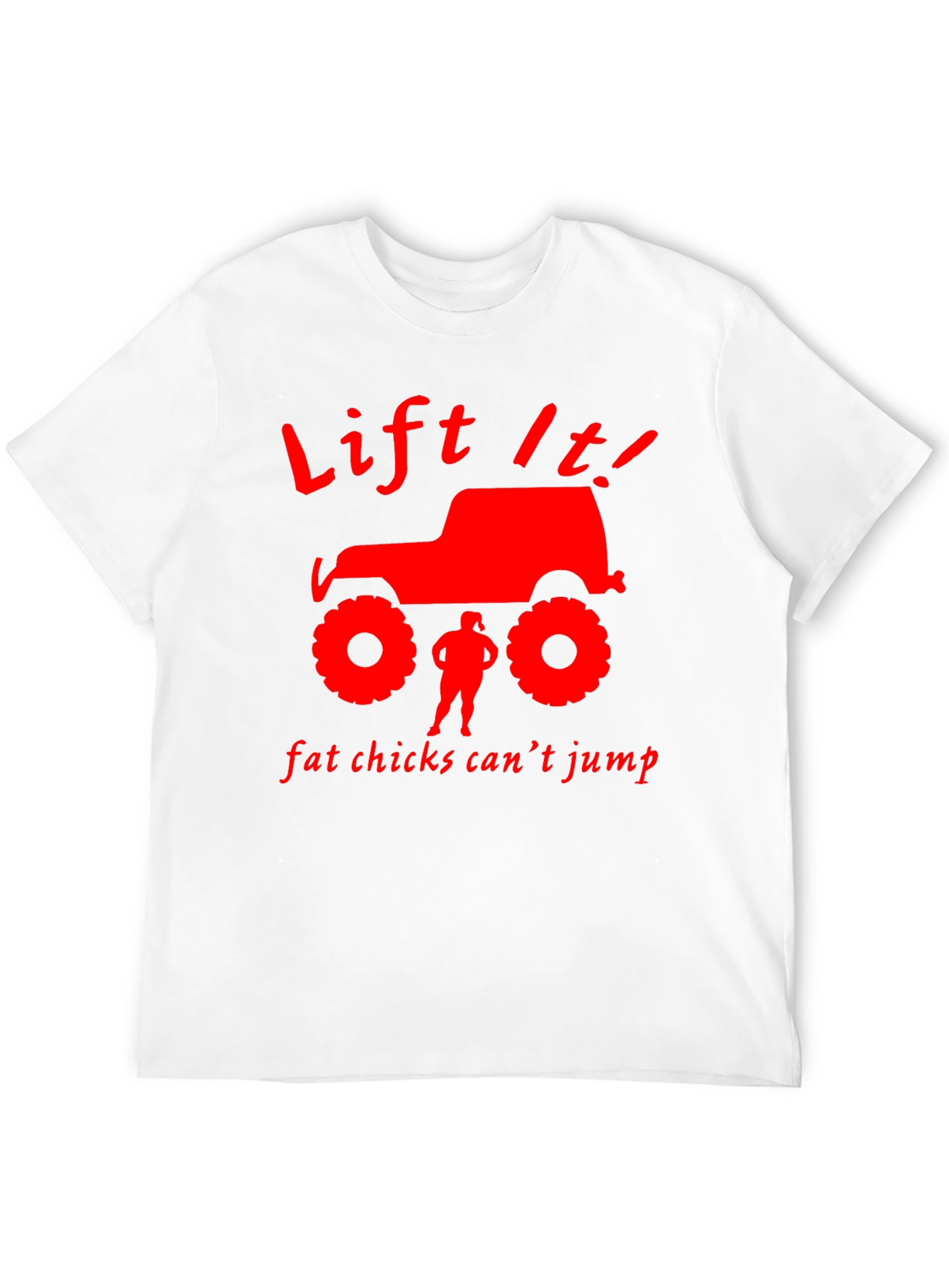 Lift It! T-Shirt - Funny Off-Road Jeep Design