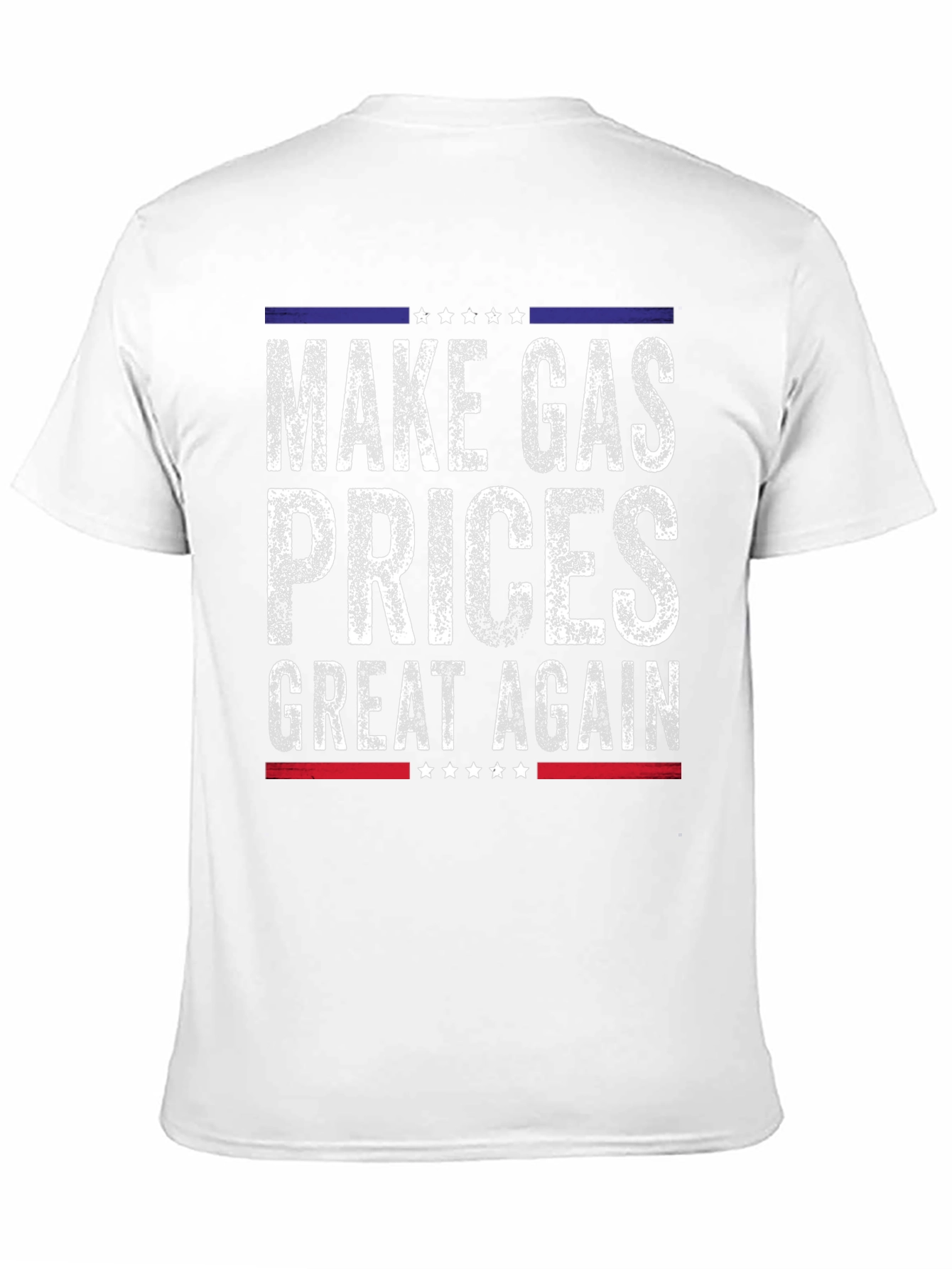 Make Gas Prices Great Again Political T-Shirt
