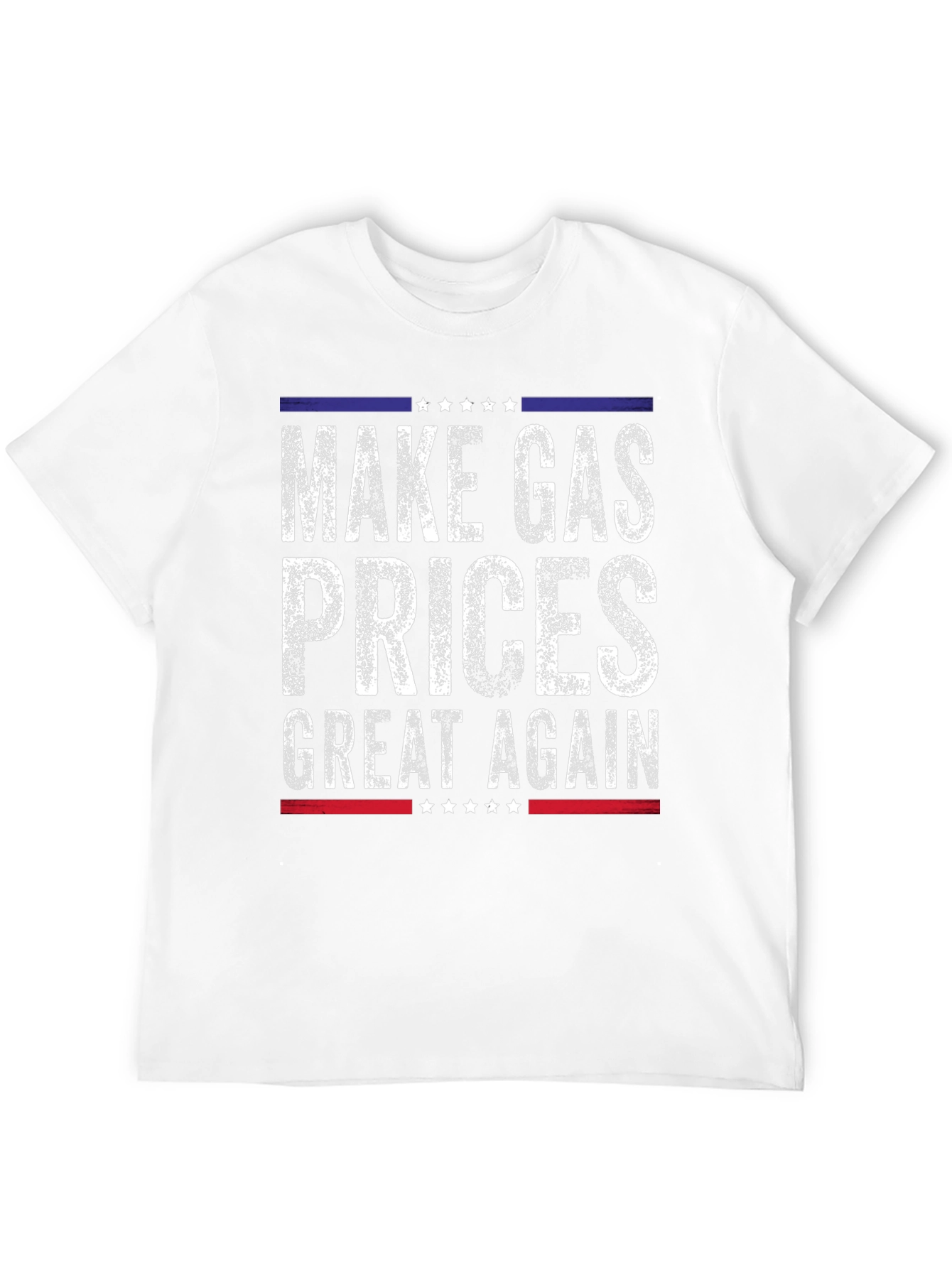 Make Gas Prices Great Again Political T-Shirt