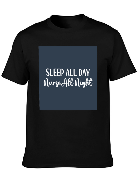 Sleep All Day Nurse All Night T-Shirt