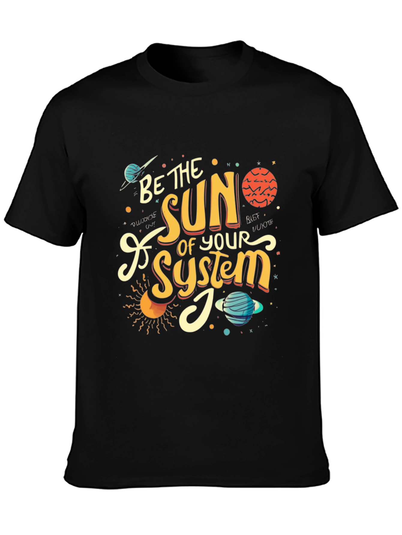 Be the Sun of Your System Graphic Tee