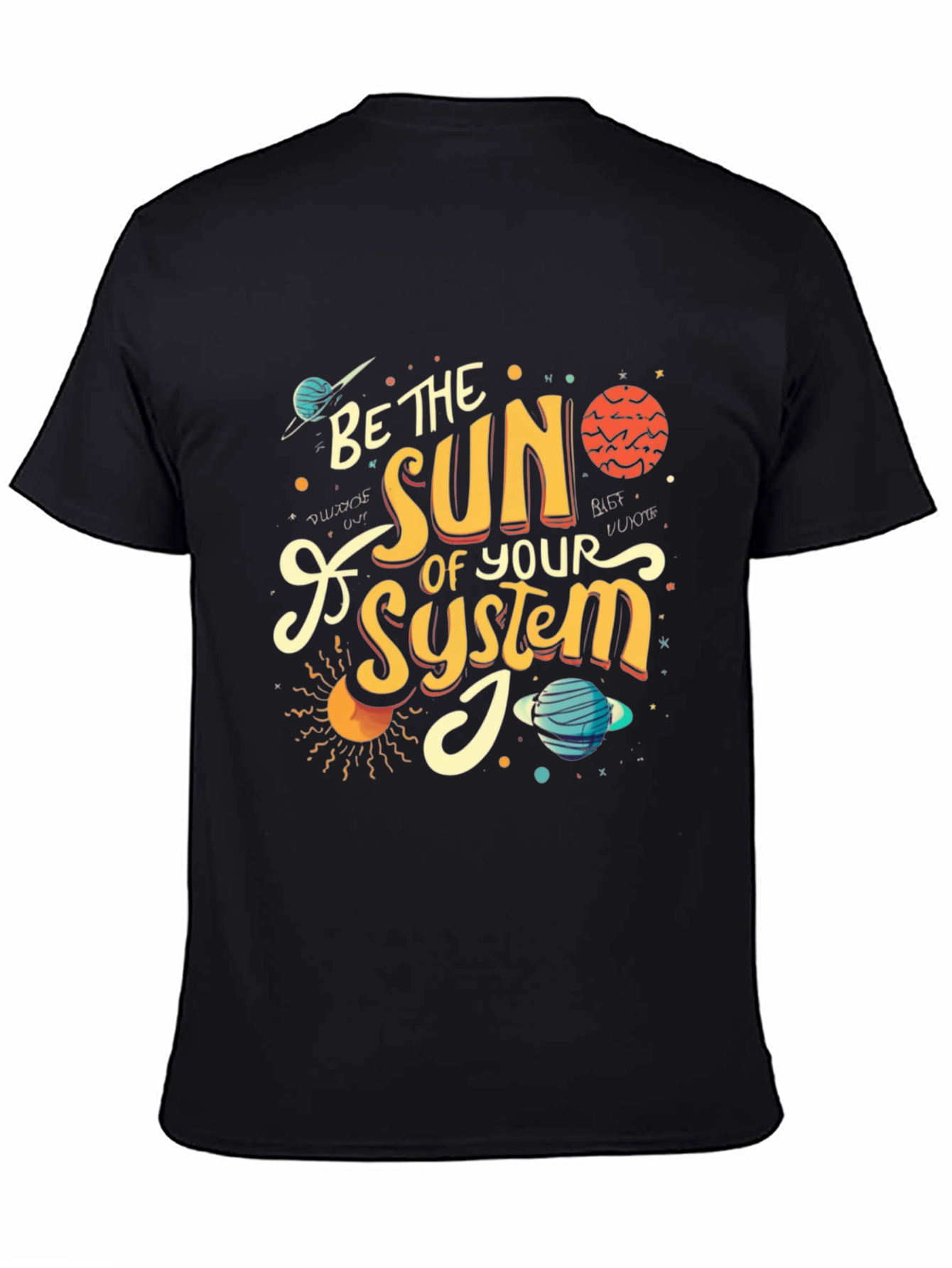 Be the Sun of Your System Graphic Tee