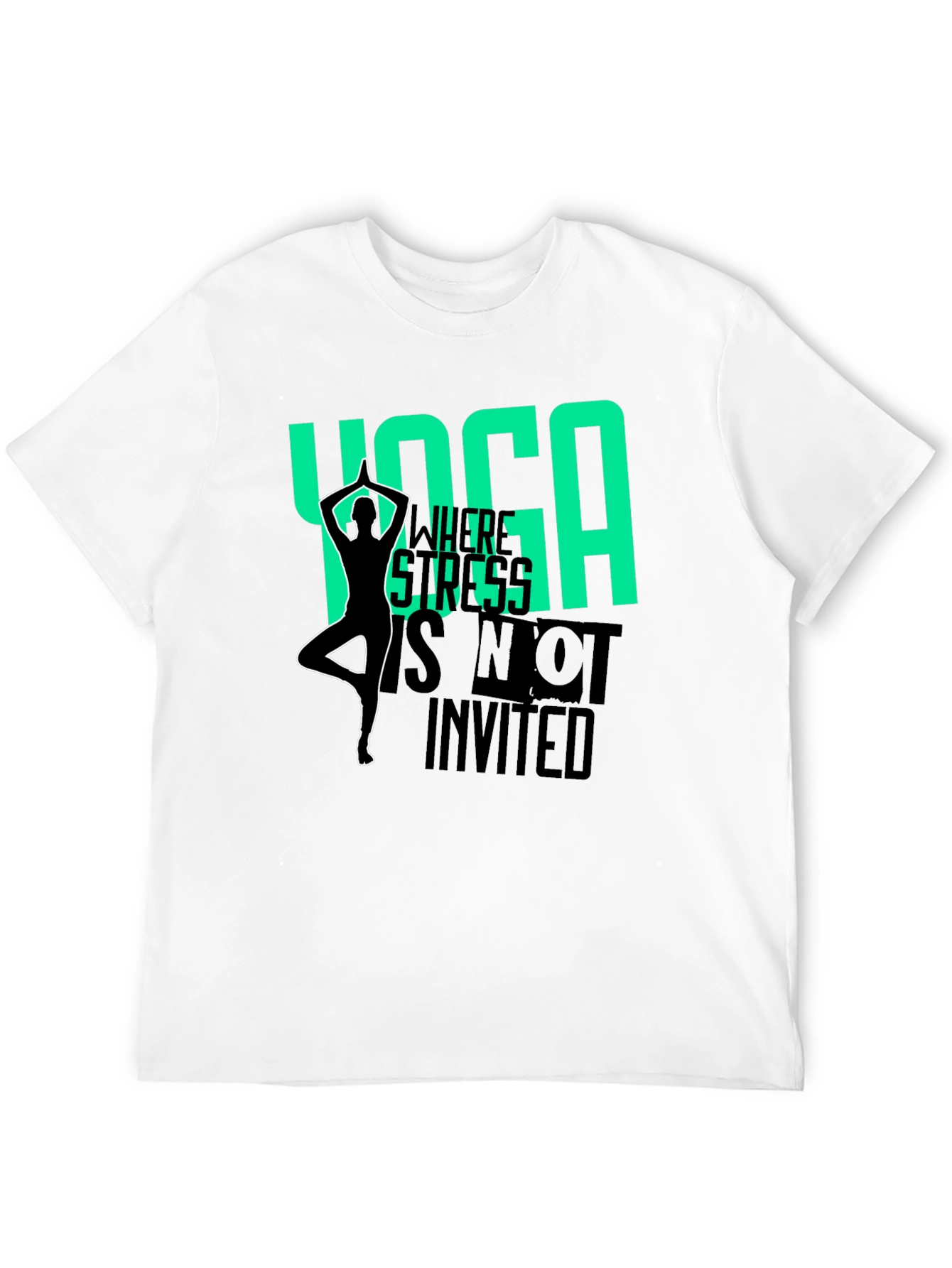 Yoga Where Stress is Not Invited Black T-Shirt