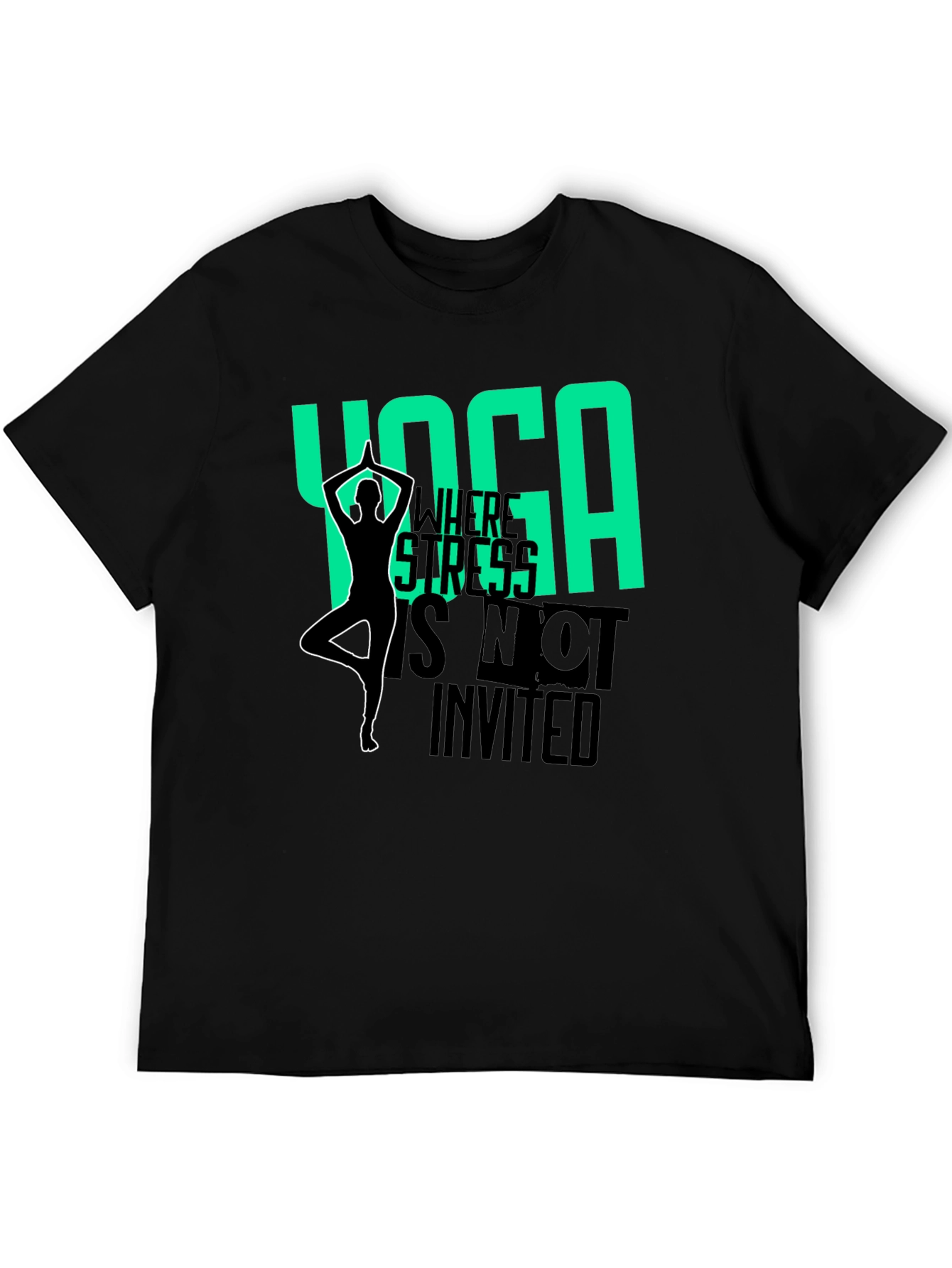 Yoga Where Stress is Not Invited Black T-Shirt