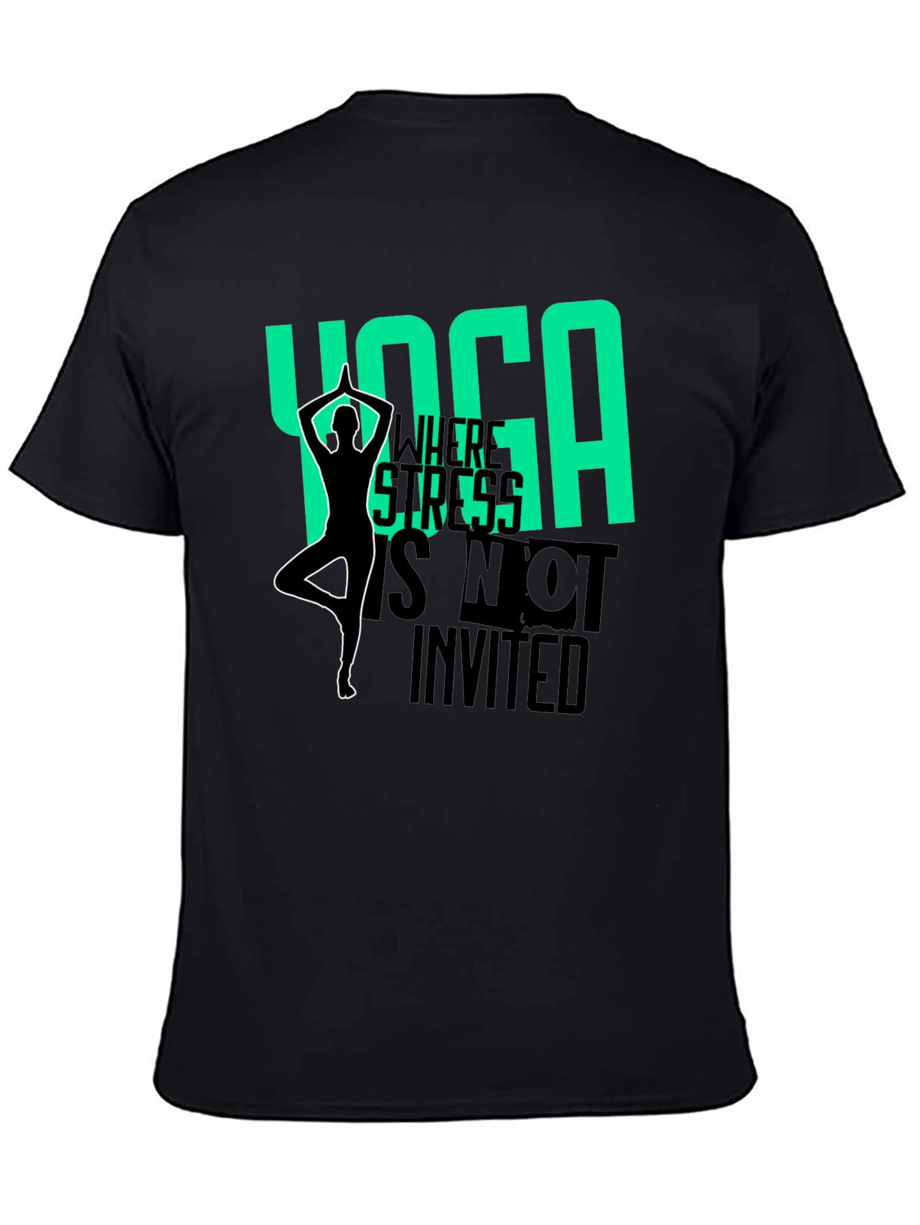 Yoga Where Stress is Not Invited Black T-Shirt