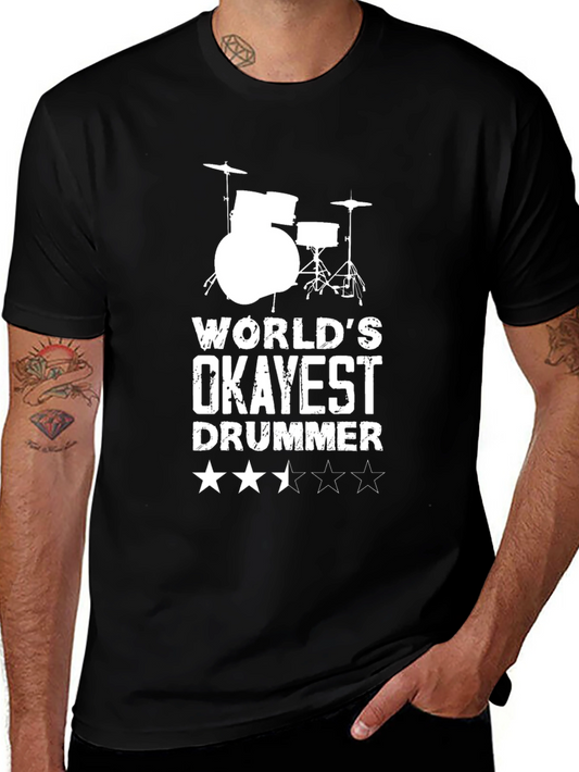 Okayest Drummer T-Shirt - Funny Musician Tee