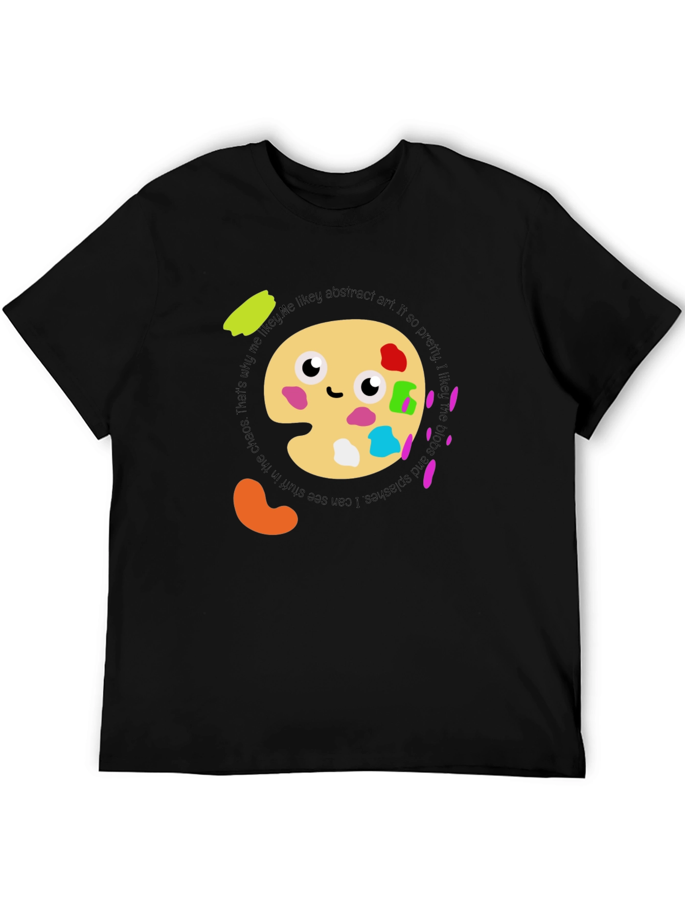 Abstract Art Palette T-Shirt:  Me Likey! Soft Cotton Tee