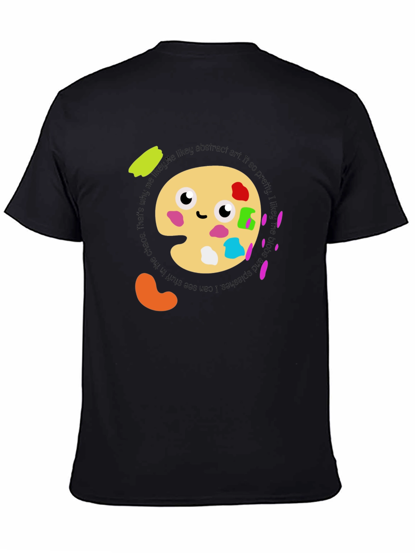 Abstract Art Palette T-Shirt:  Me Likey! Soft Cotton Tee