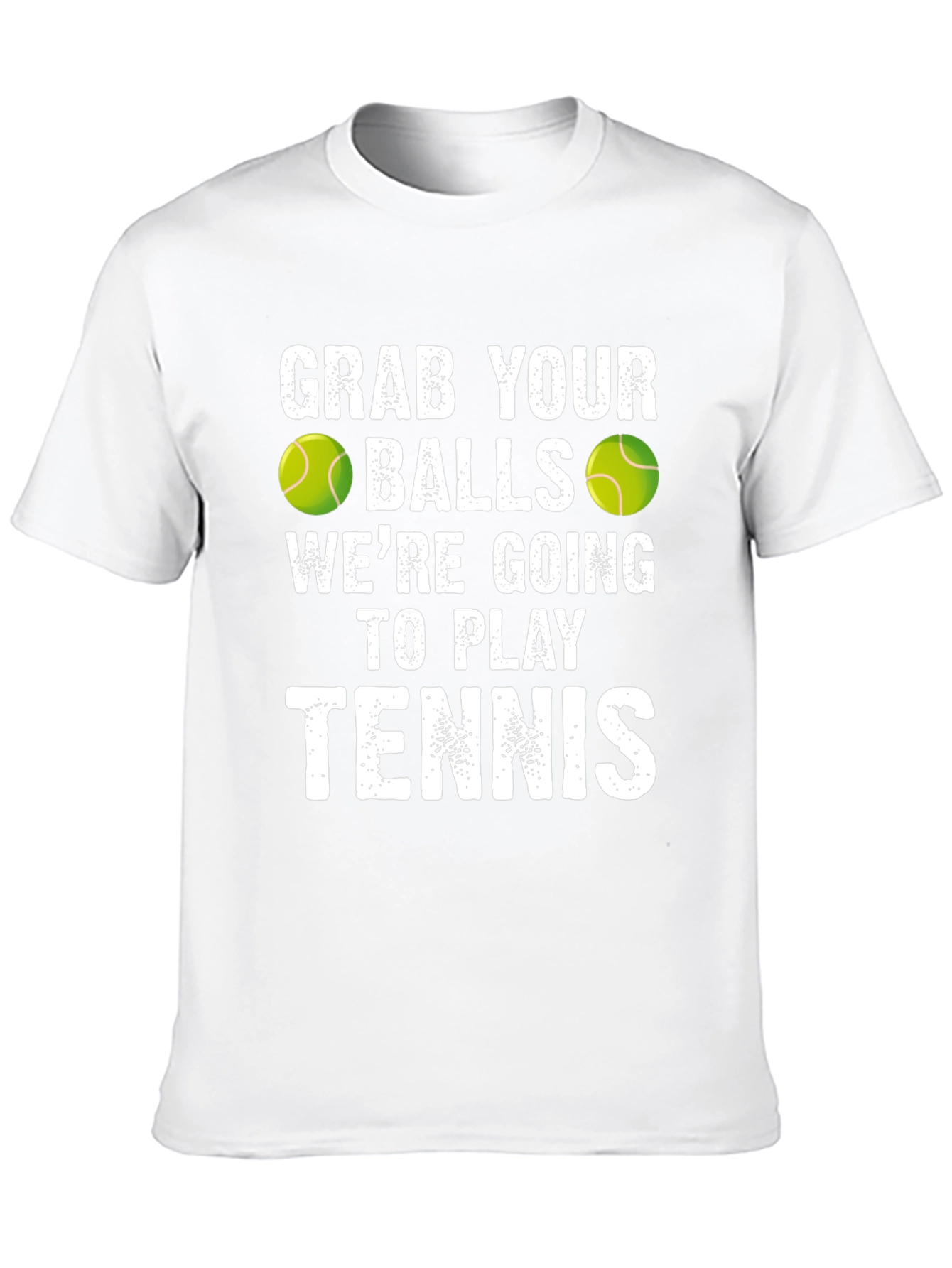 Funny Tennis T-Shirt: Grab Your Balls