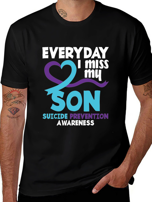 Everyday I Miss My Son Suicide Awareness T-Shirt