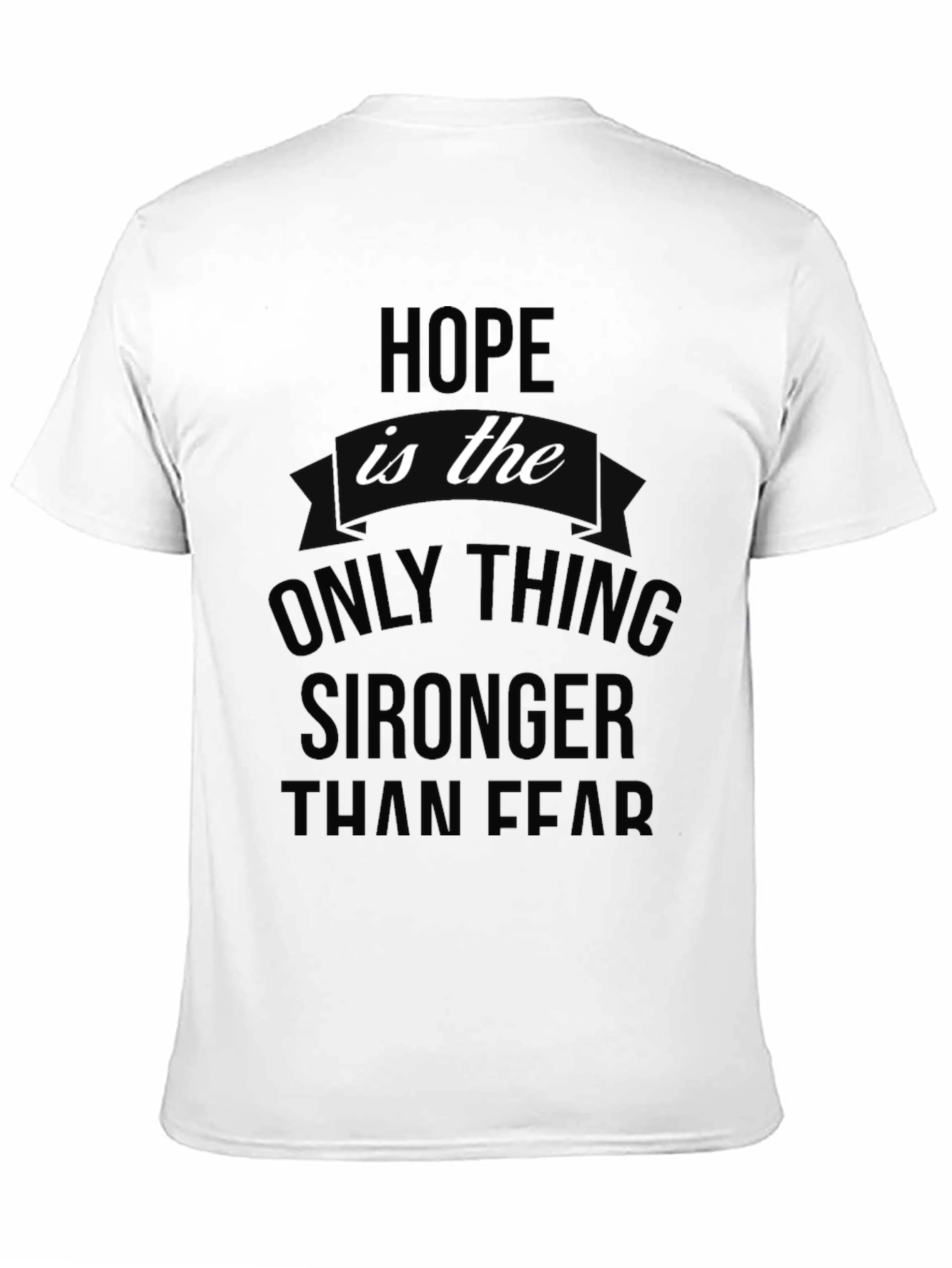 Hope is Stronger Than Fear Graphic Tee