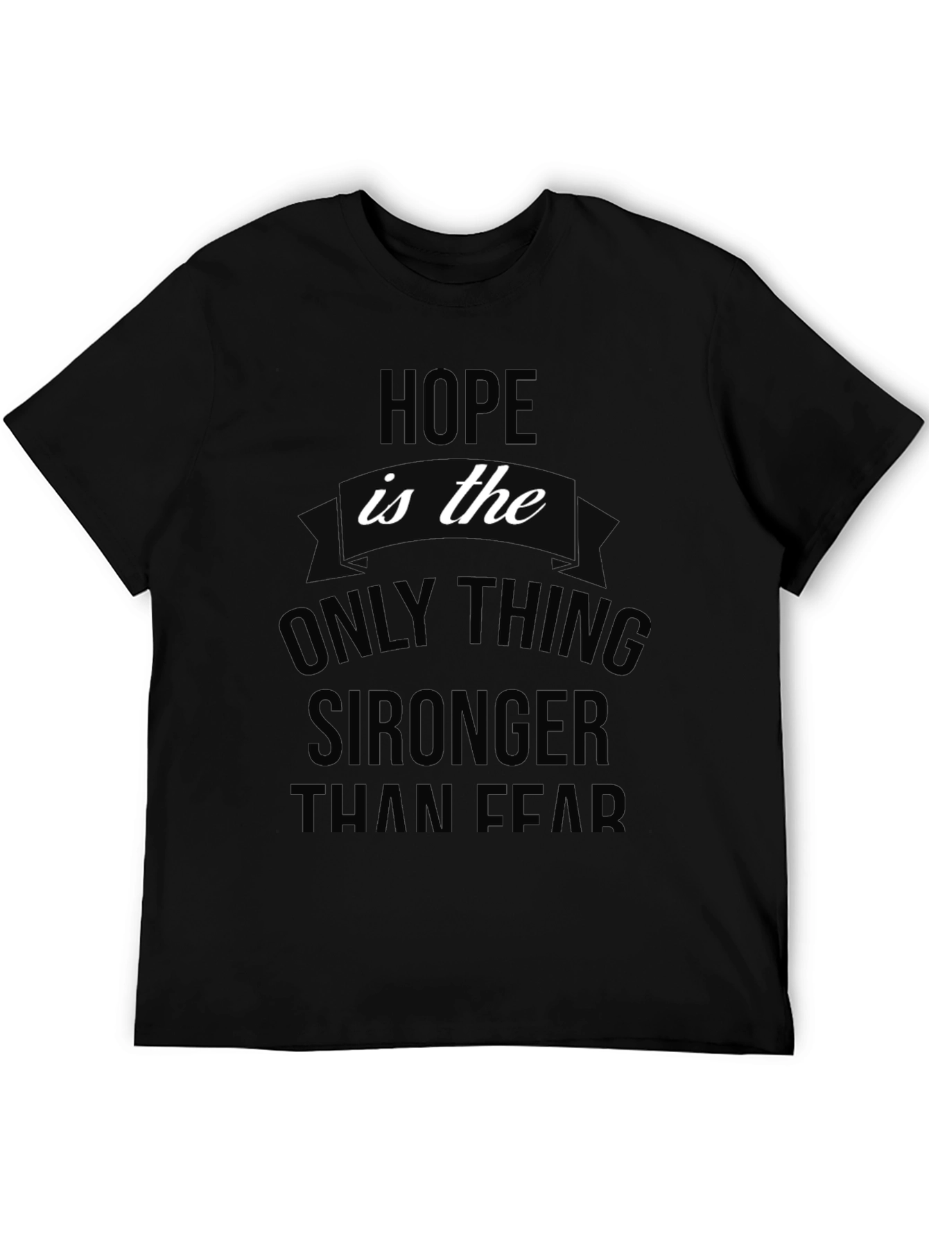 Hope is Stronger Than Fear Graphic Tee