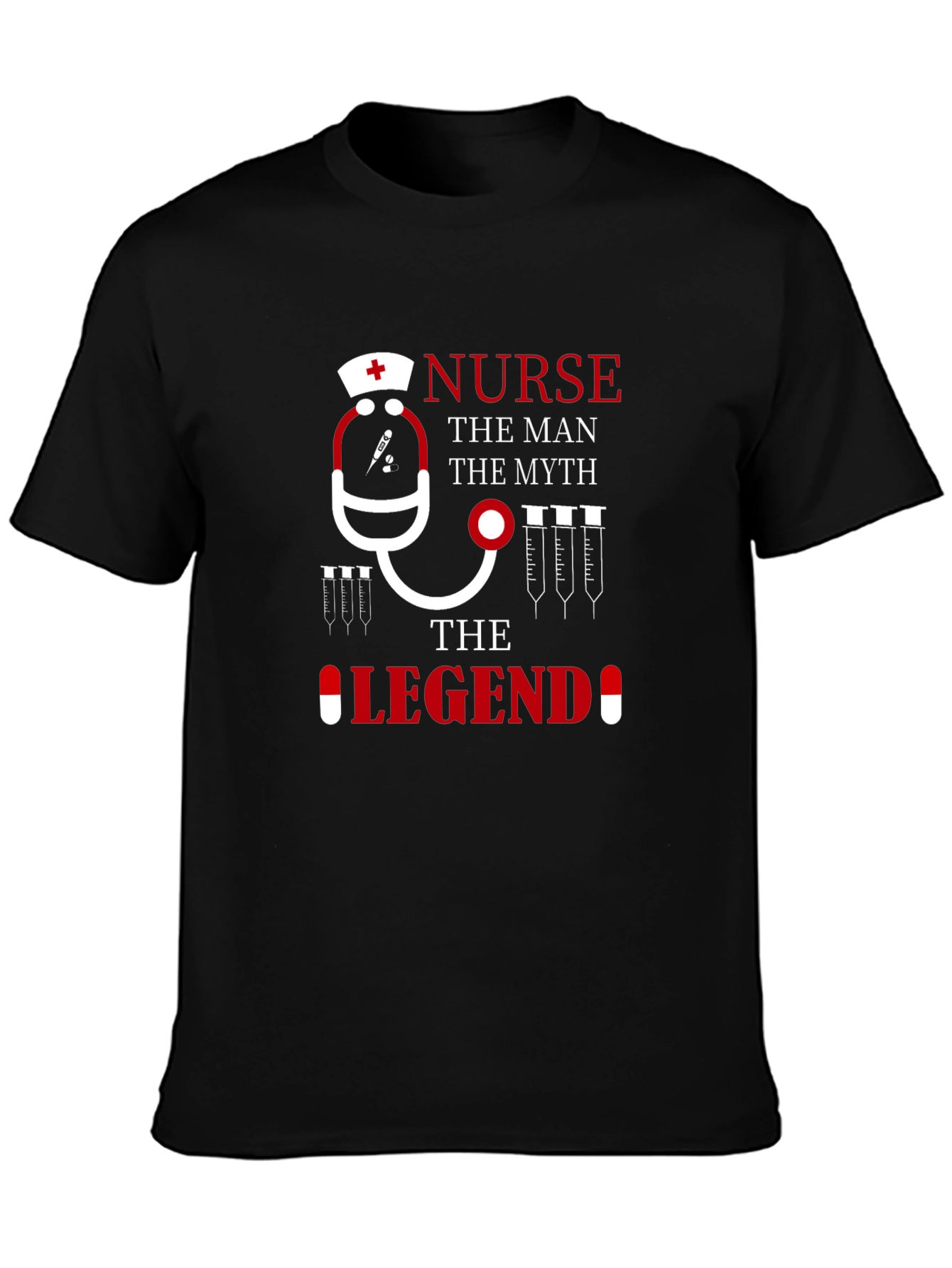 Nurse: The Man The Myth The Legend T-Shirt