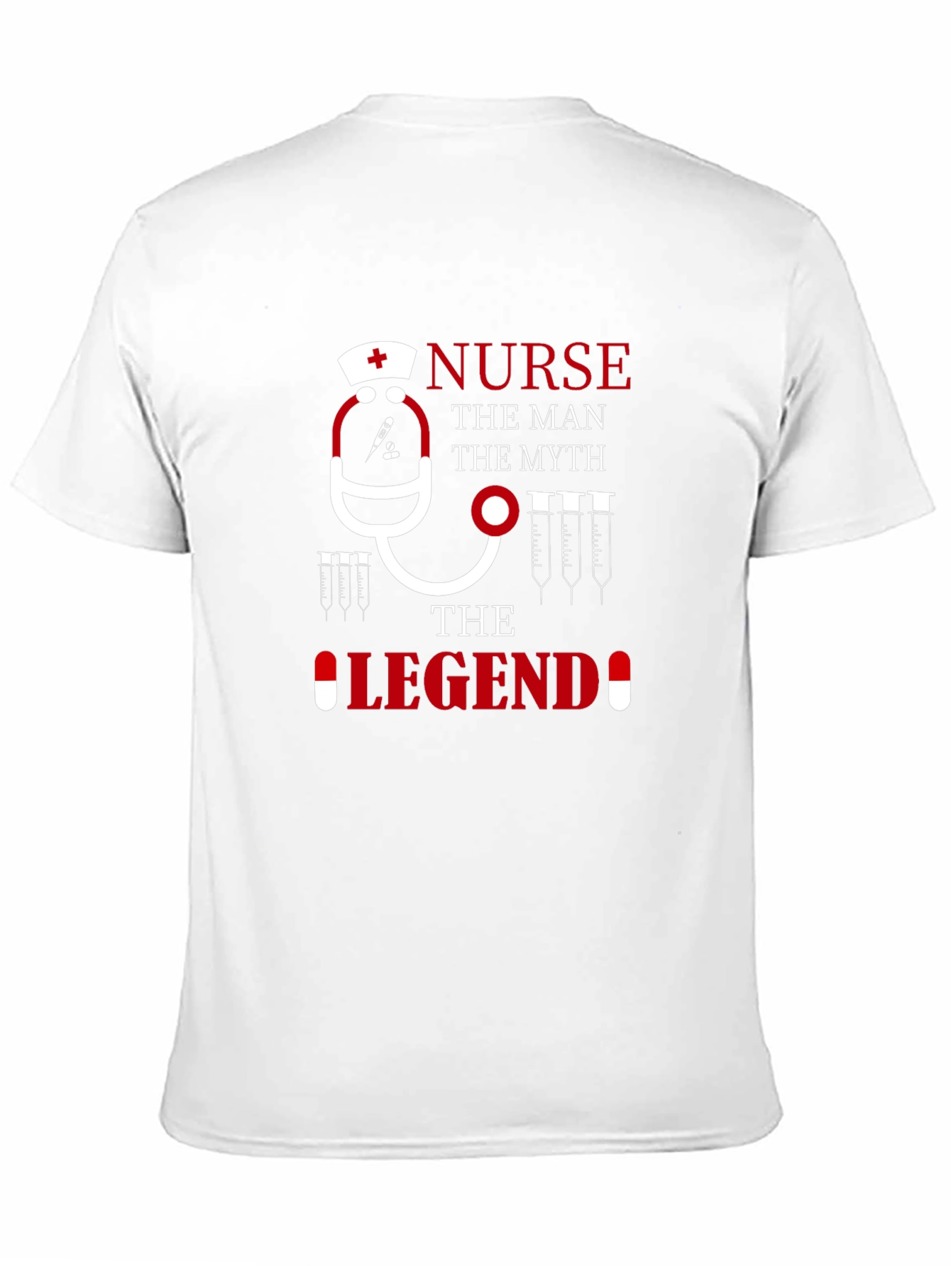 Nurse: The Man The Myth The Legend T-Shirt