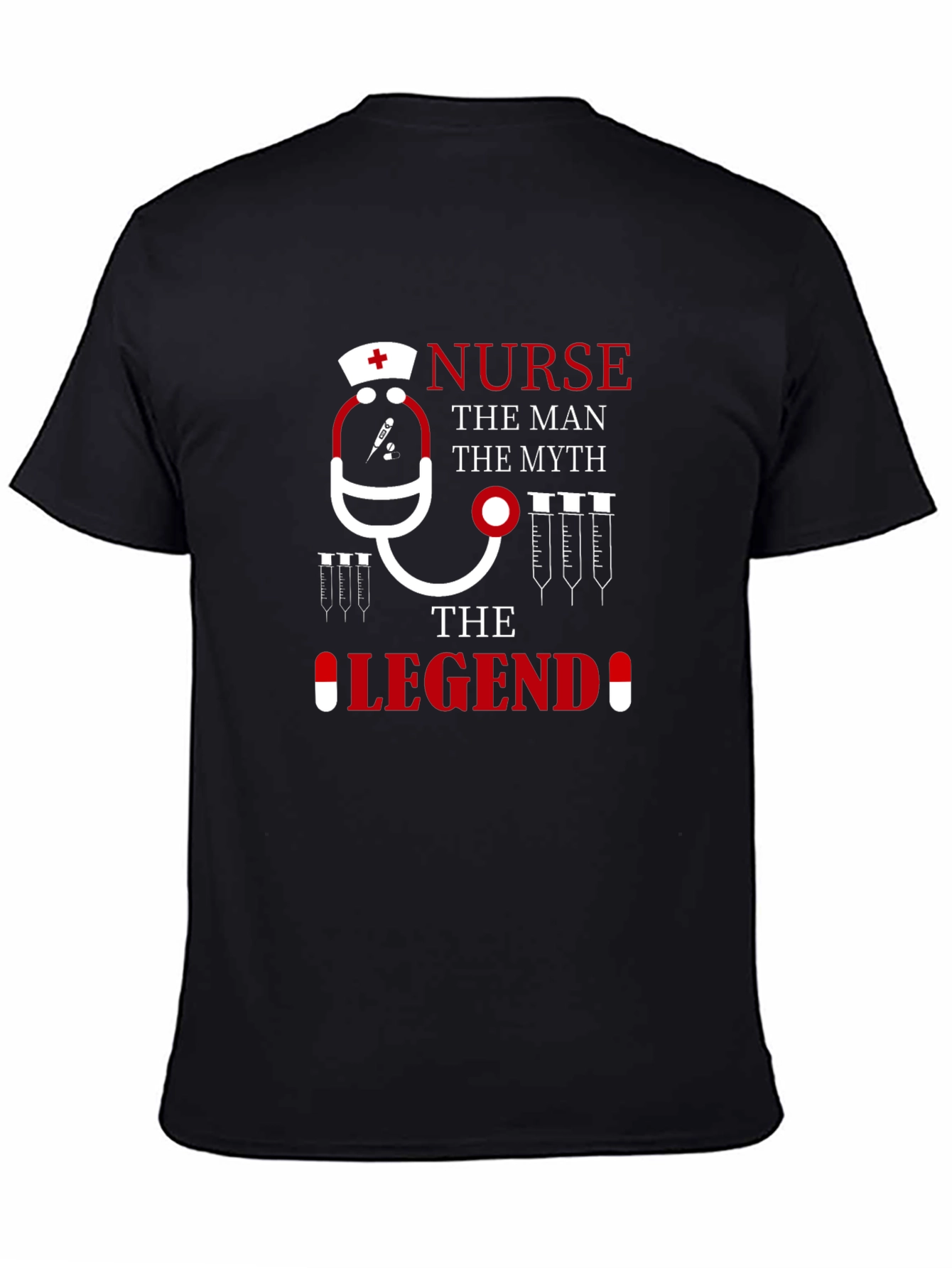 Nurse: The Man The Myth The Legend T-Shirt