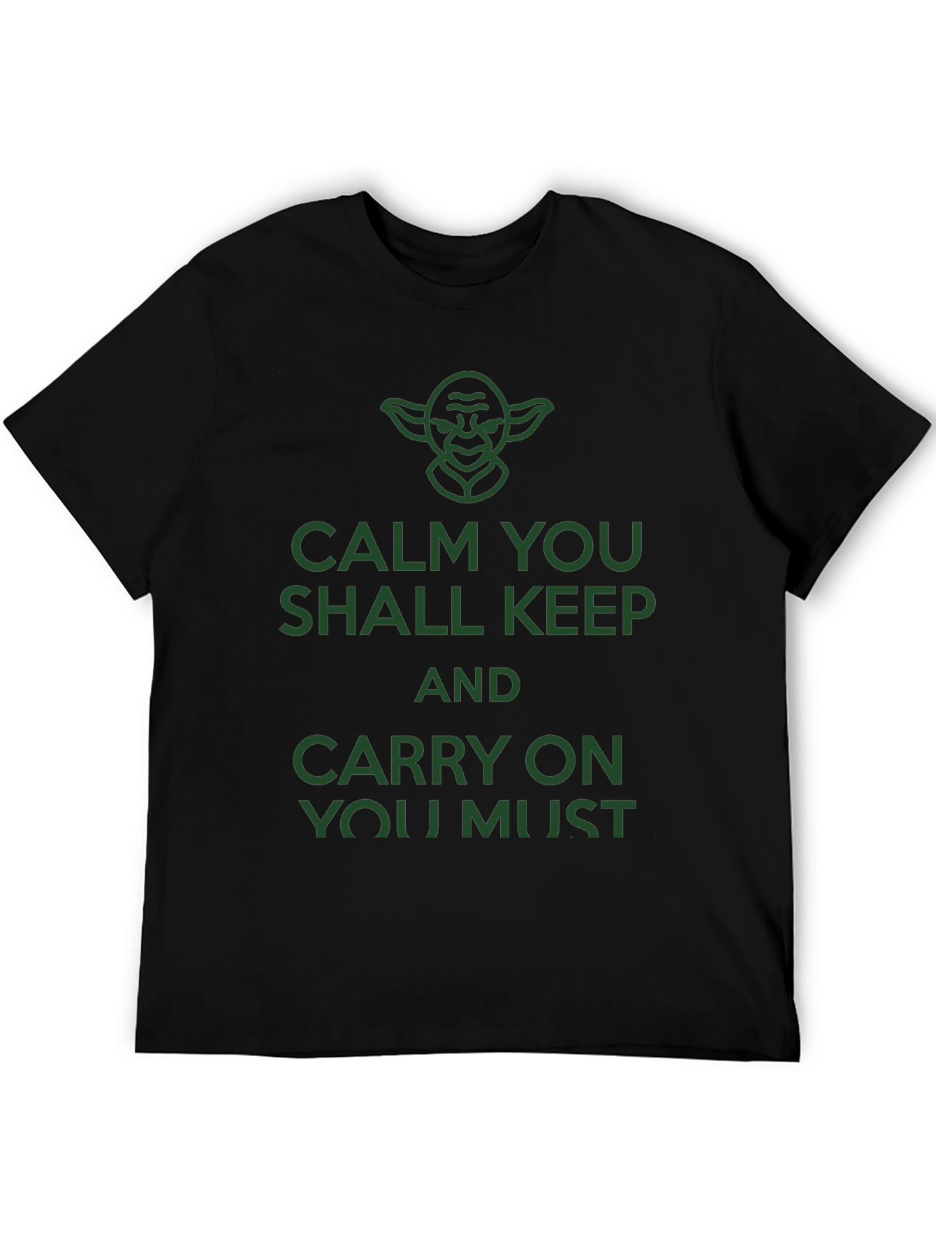 Calm You Shall Keep Star Wars T-Shirt