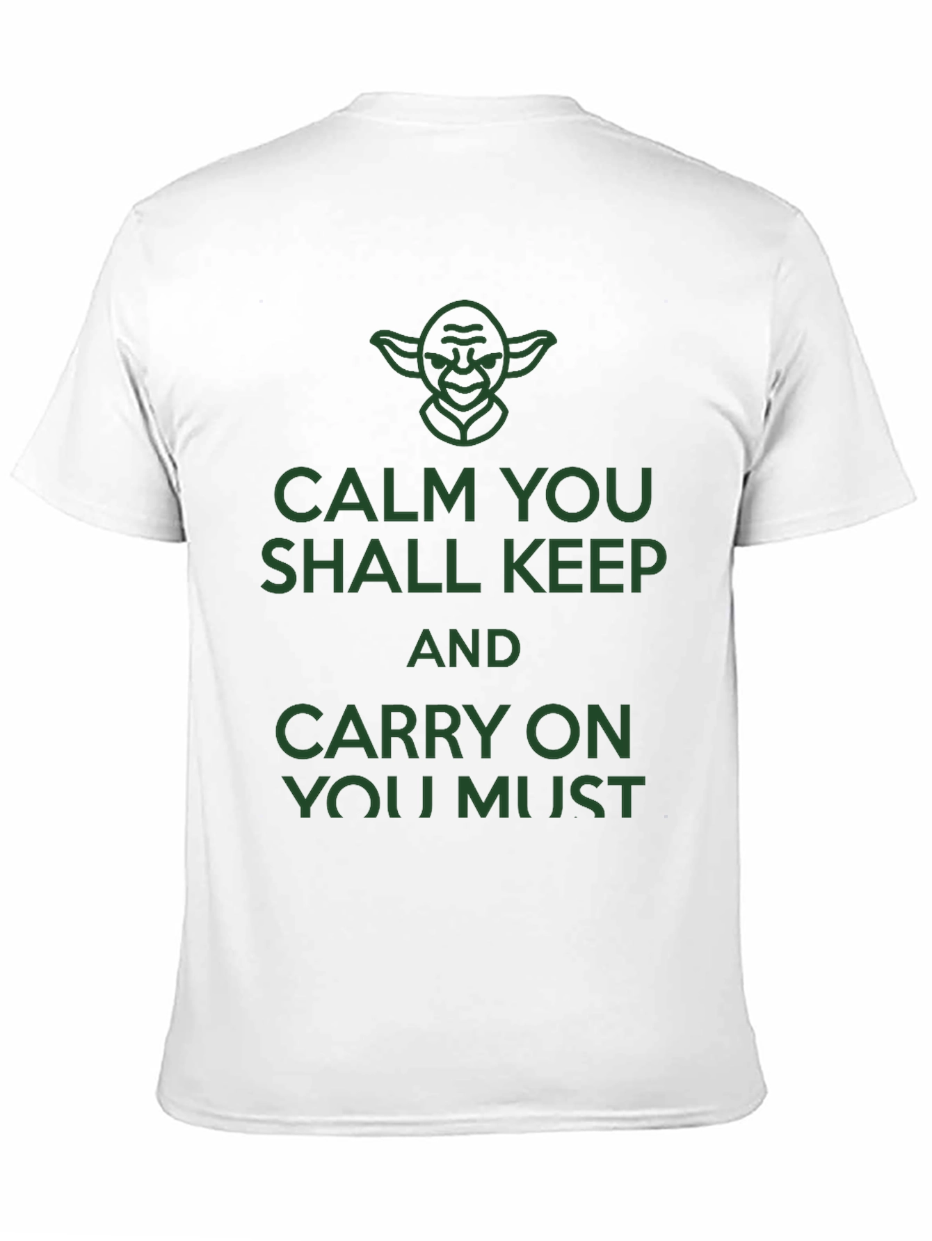 Calm You Shall Keep Star Wars T-Shirt