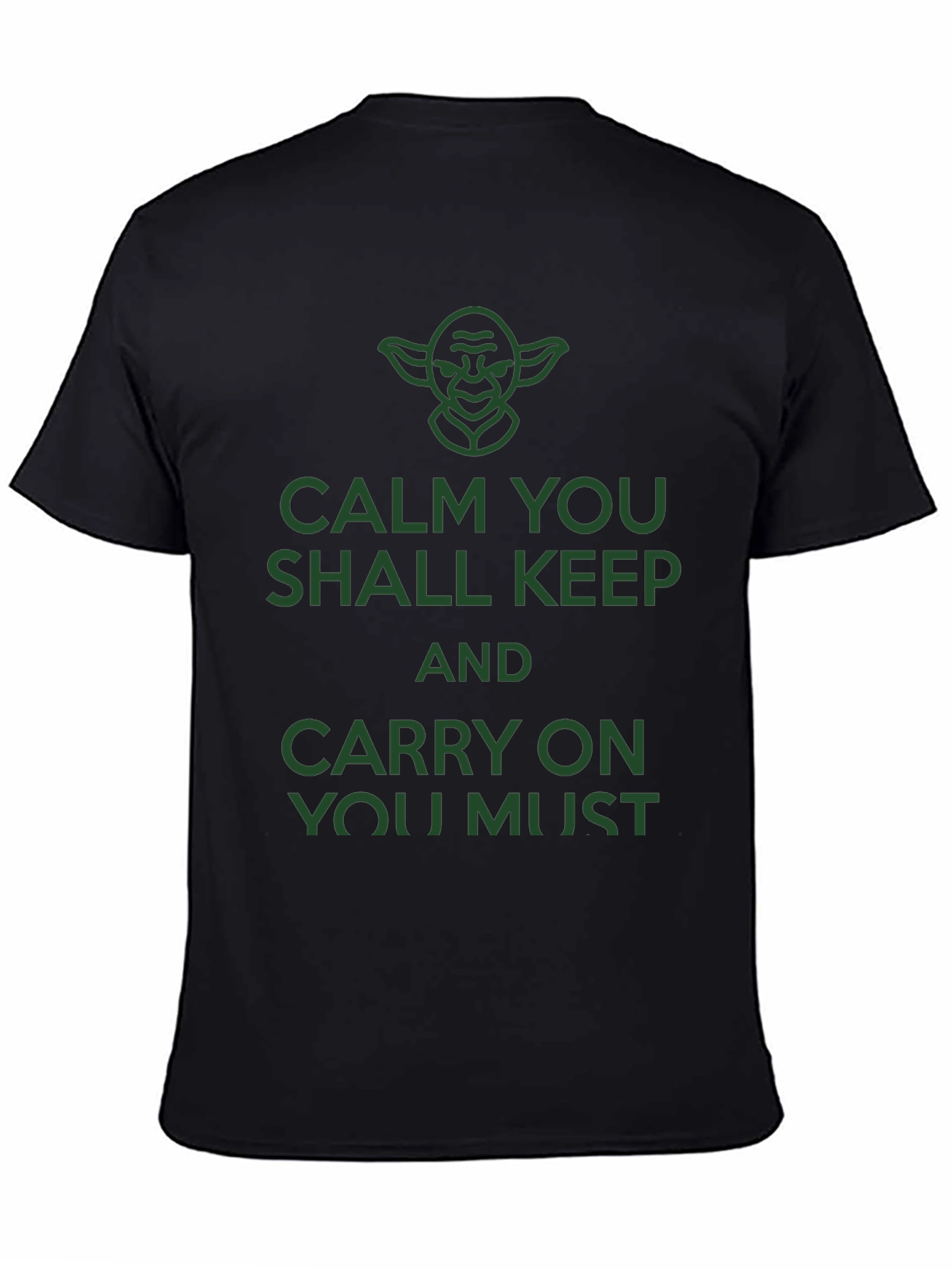Calm You Shall Keep Star Wars T-Shirt