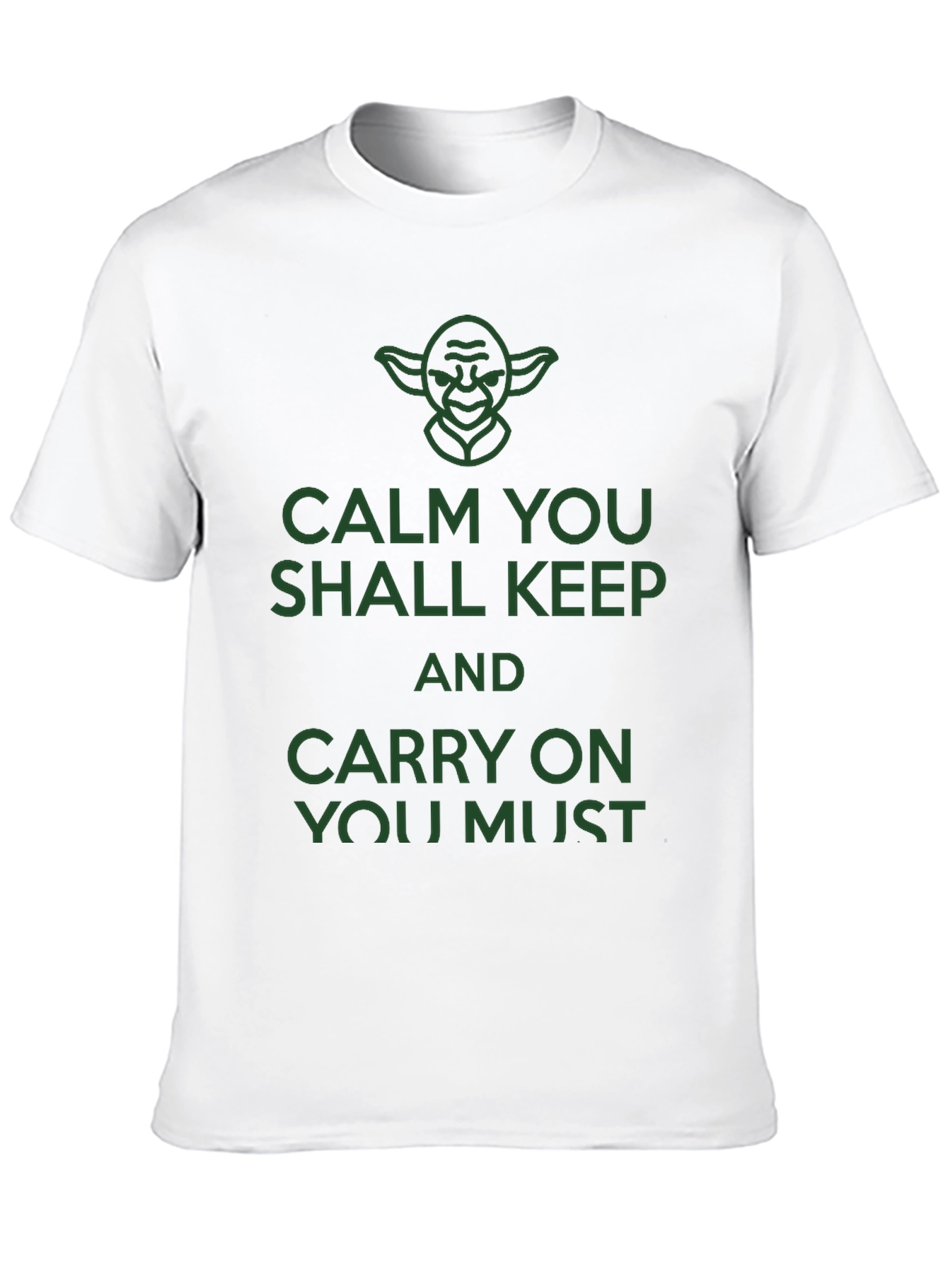 Calm You Shall Keep Star Wars T-Shirt