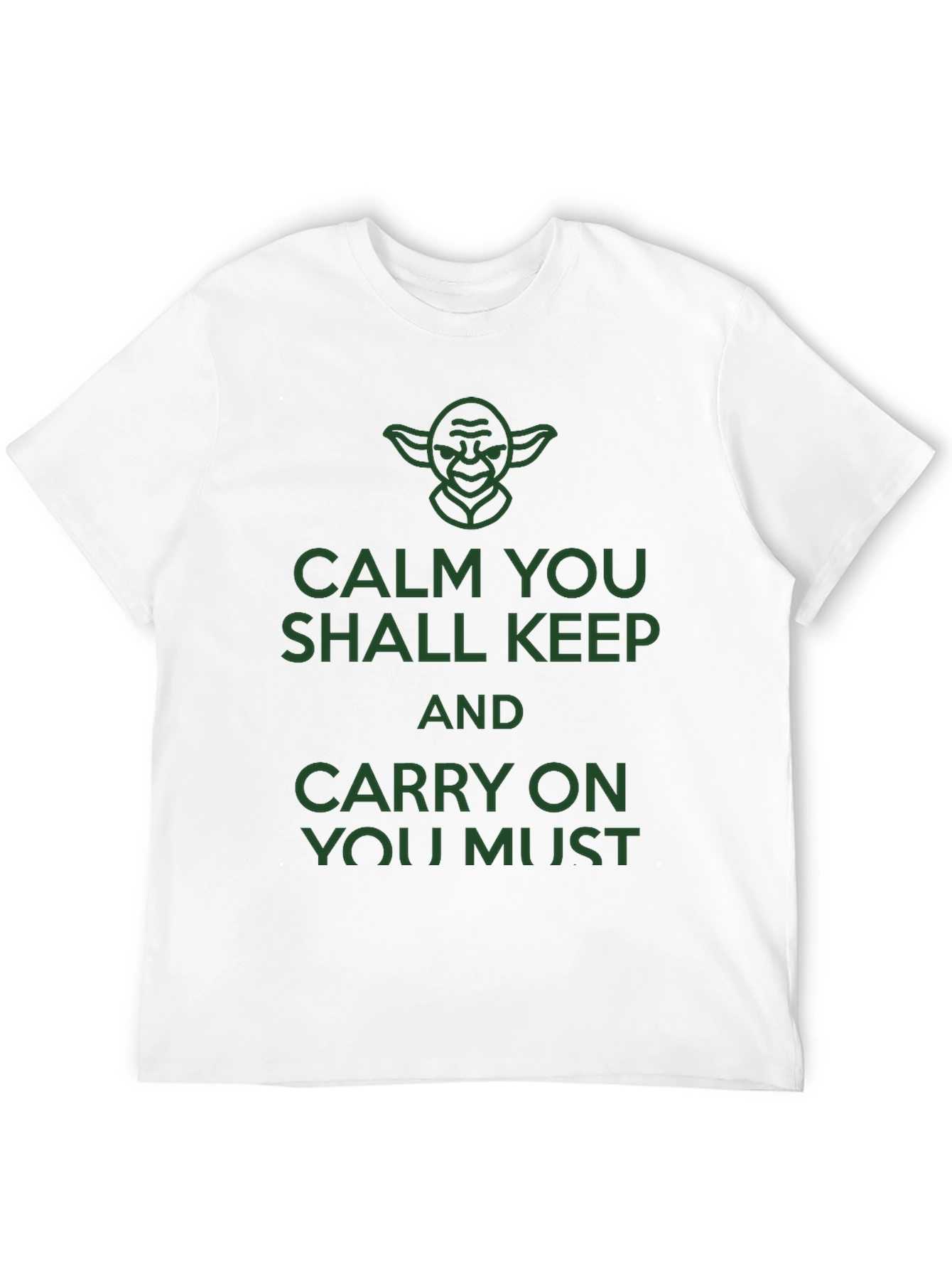 Calm You Shall Keep Star Wars T-Shirt