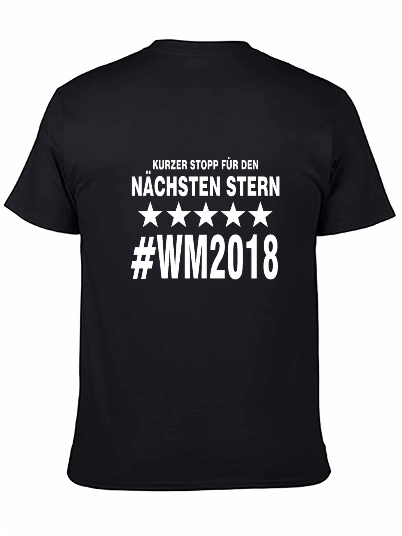 German Soccer Tee: Kurz Stop Nächsten Stern #WM2018