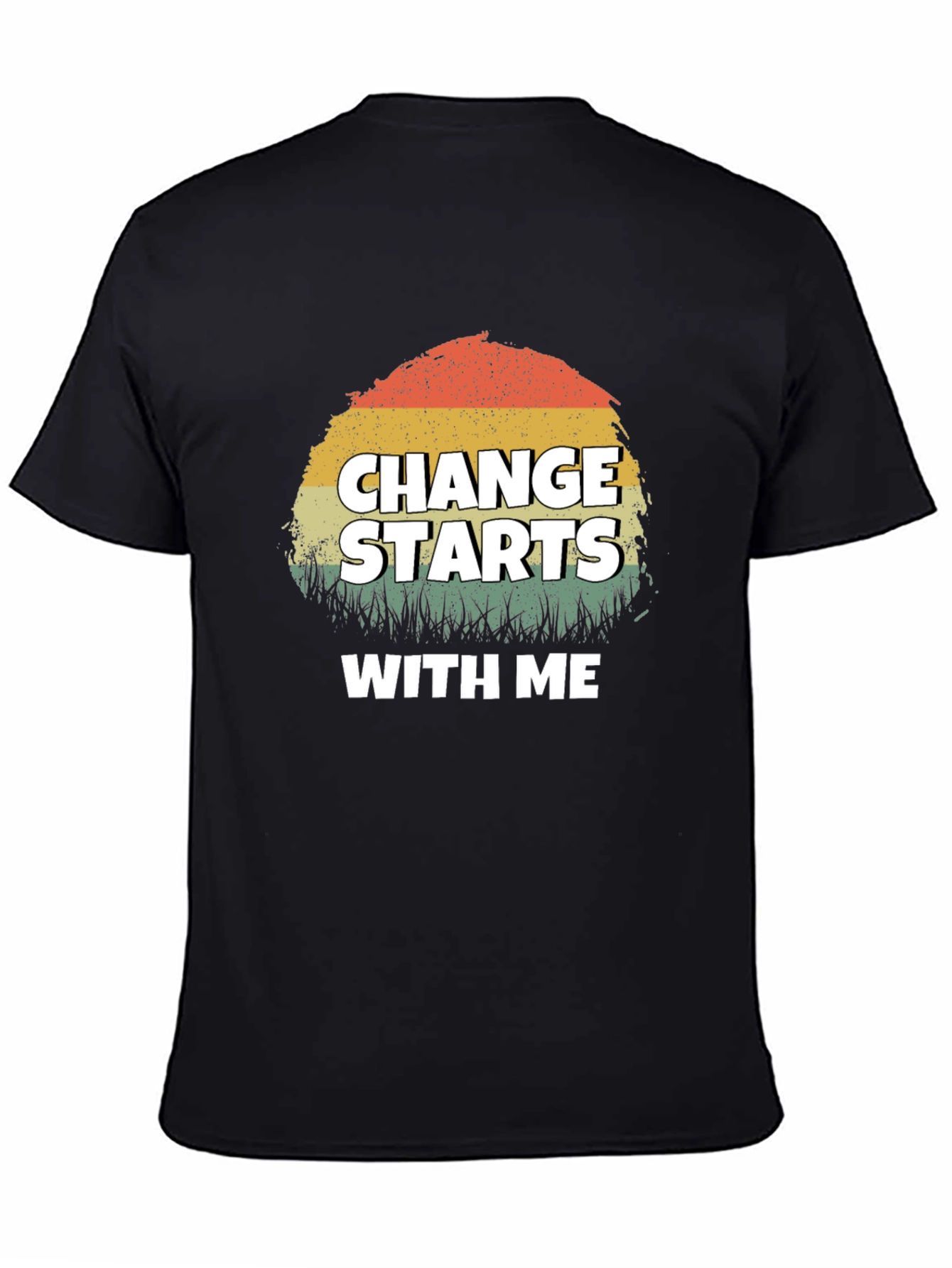 Change Starts With Me T-Shirt