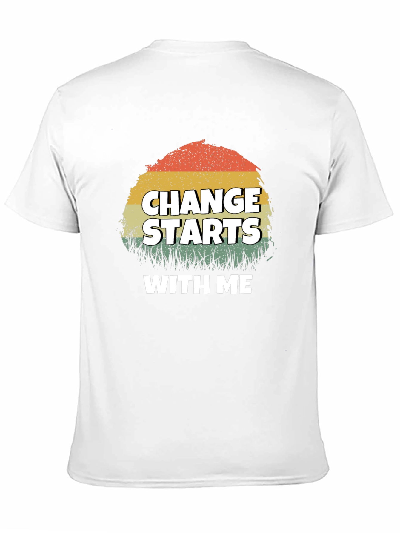 Change Starts With Me T-Shirt