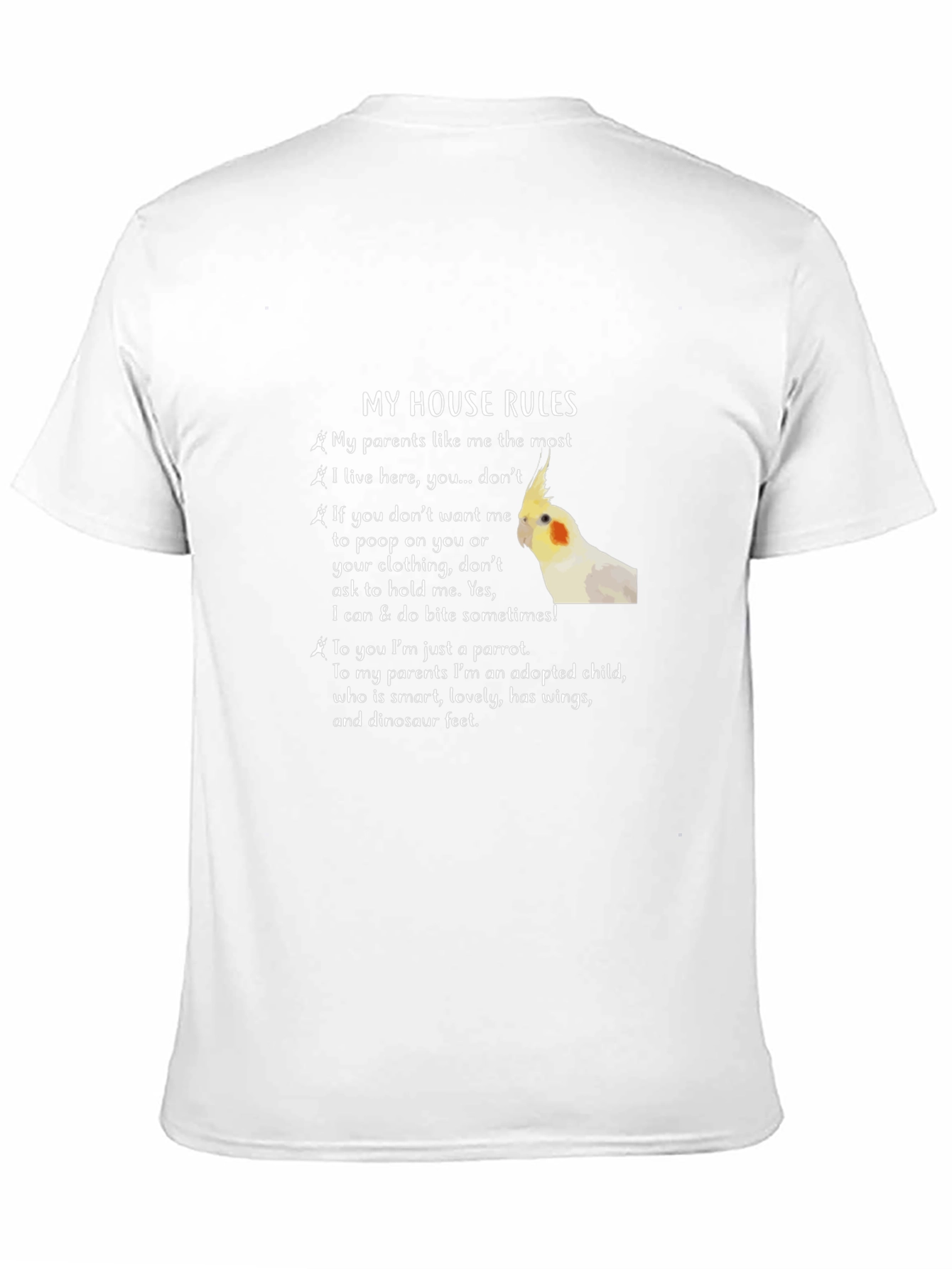 My House Rules Cockatiel T-Shirt