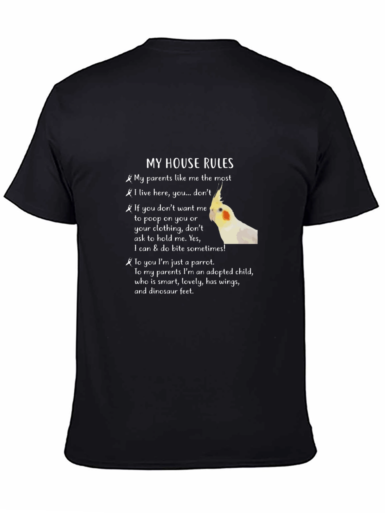 My House Rules Cockatiel T-Shirt