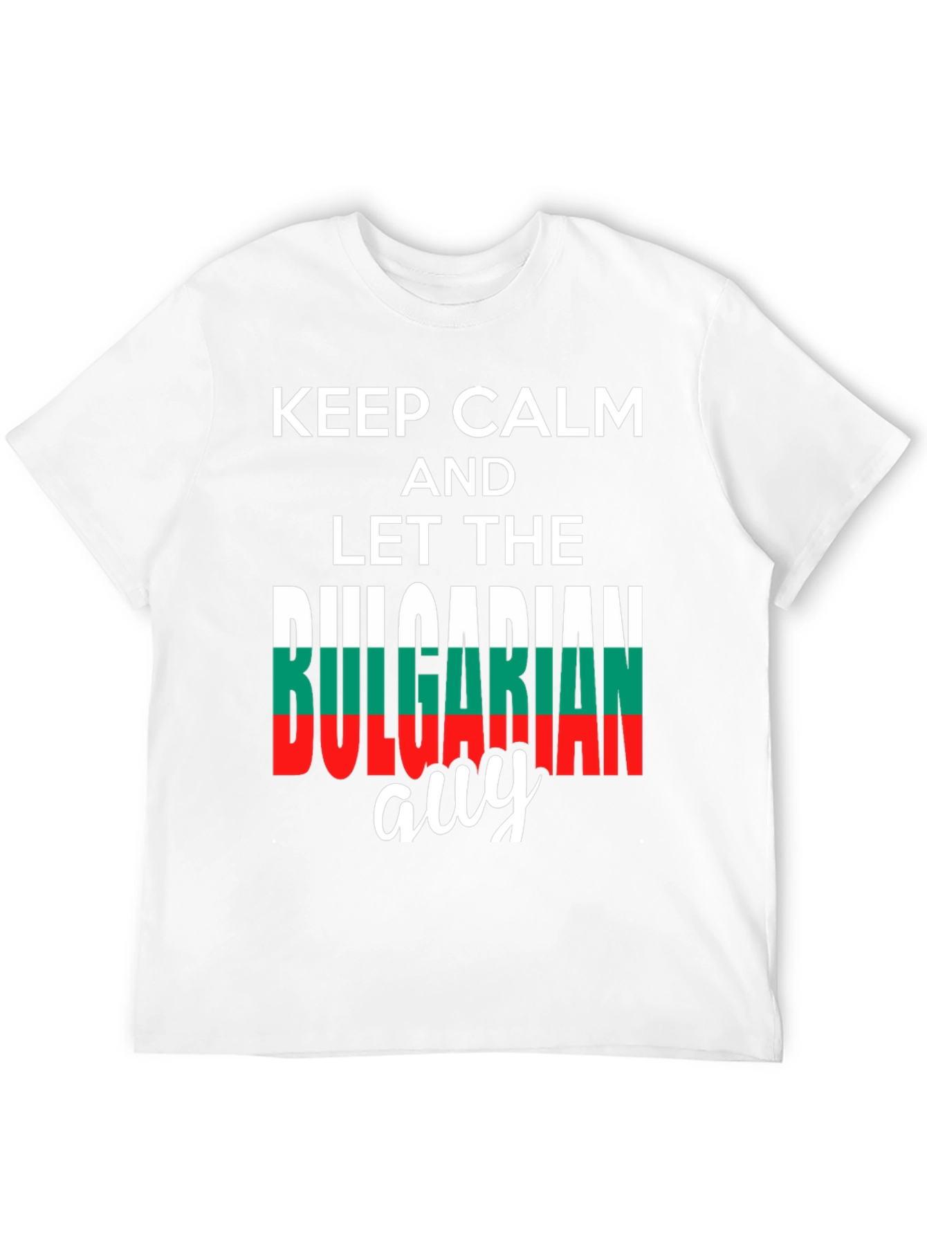 Keep Calm Bulgarian Guy T-Shirt
