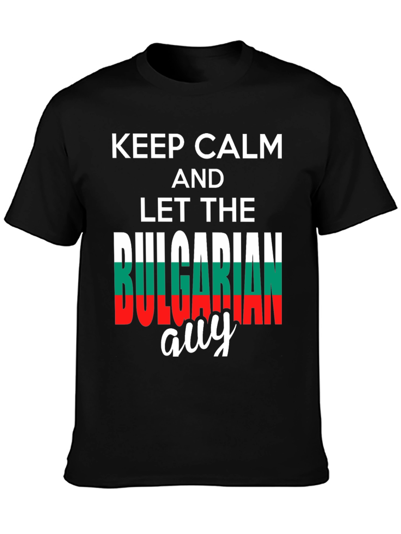 Keep Calm Bulgarian Guy T-Shirt