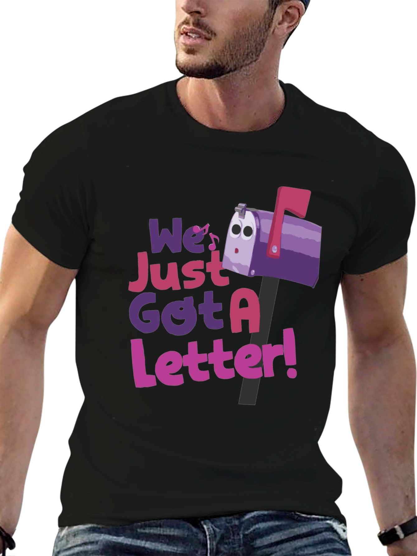 We Just Got a Letter T-Shirt
