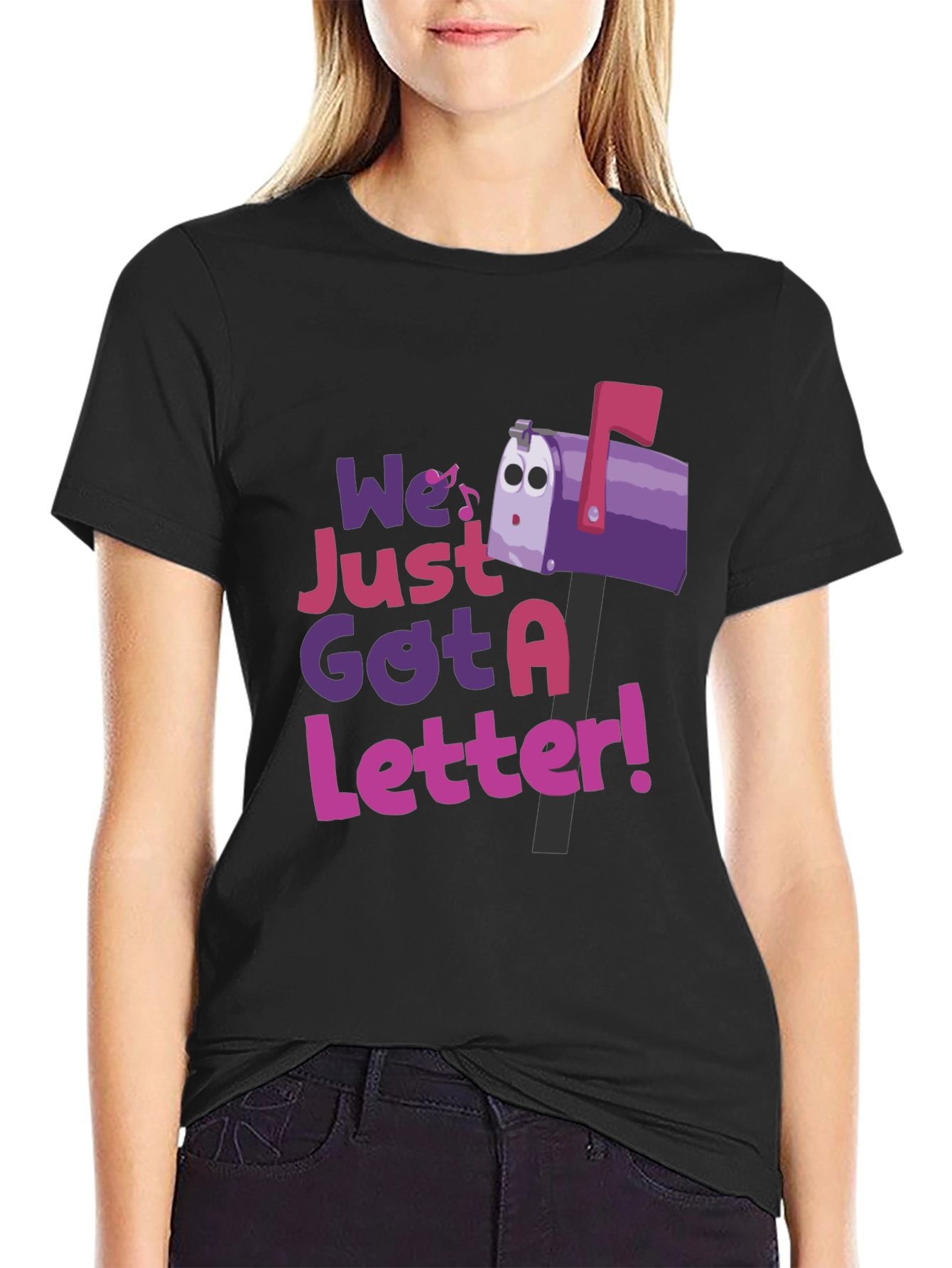 We Just Got a Letter T-Shirt