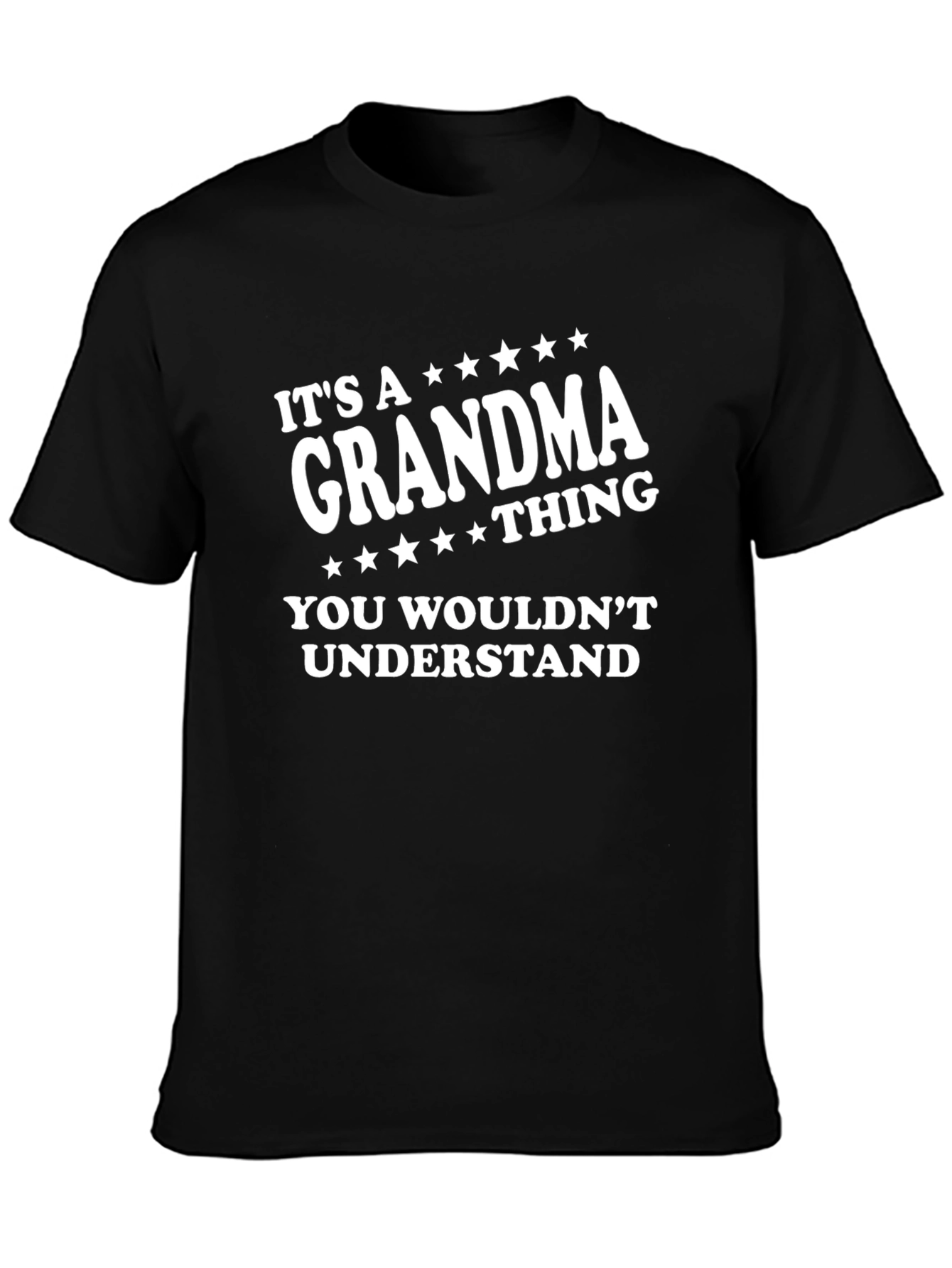 Grandma Thing T-Shirt - You Wouldnt Understand