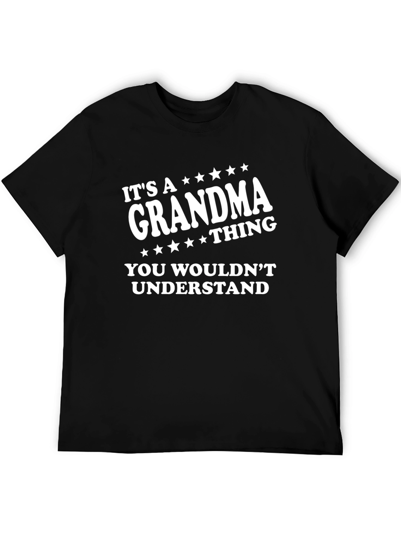 Grandma Thing T-Shirt - You Wouldnt Understand